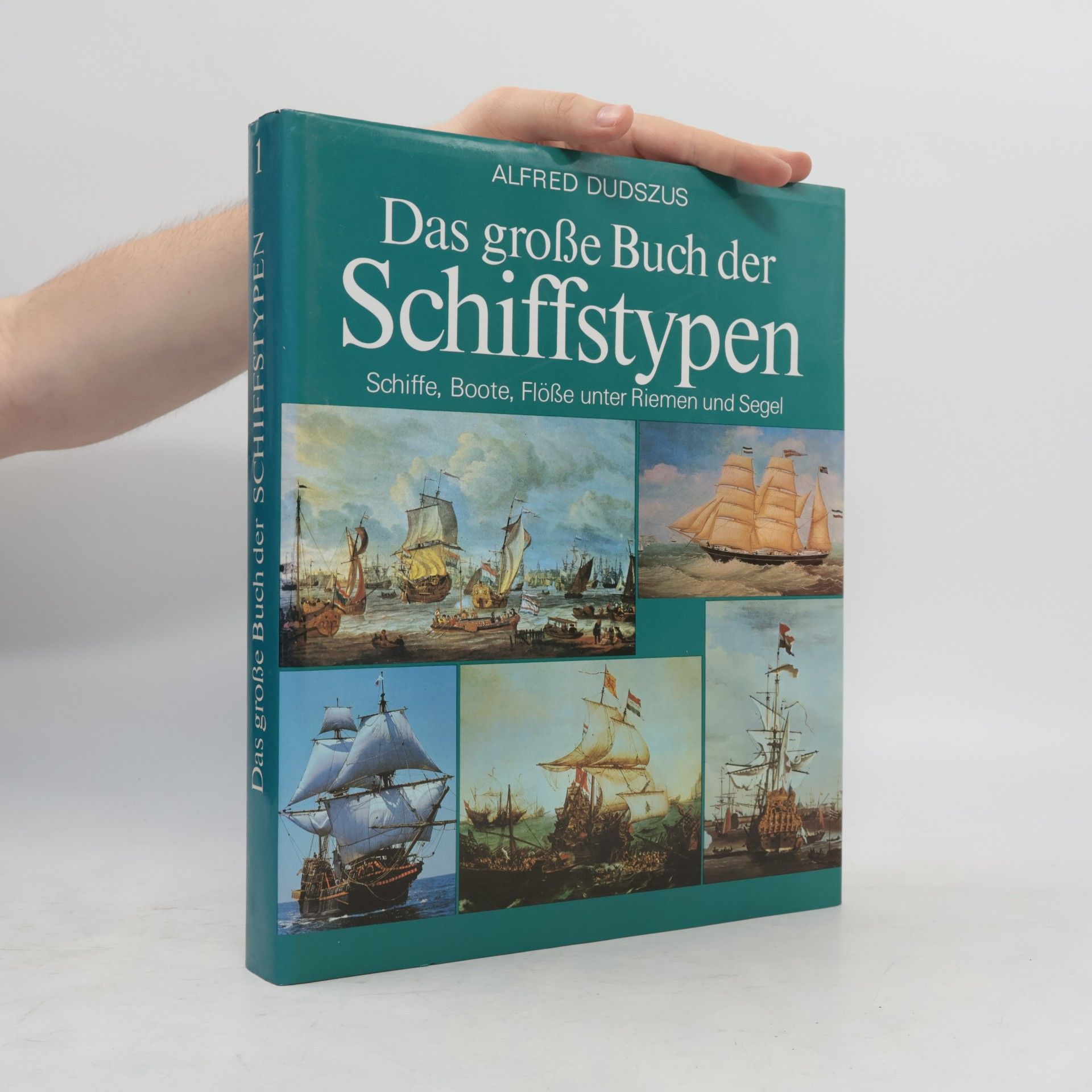 Alfred Dudszus Schiffe, Boote, Flösse unter Riemen und Segel