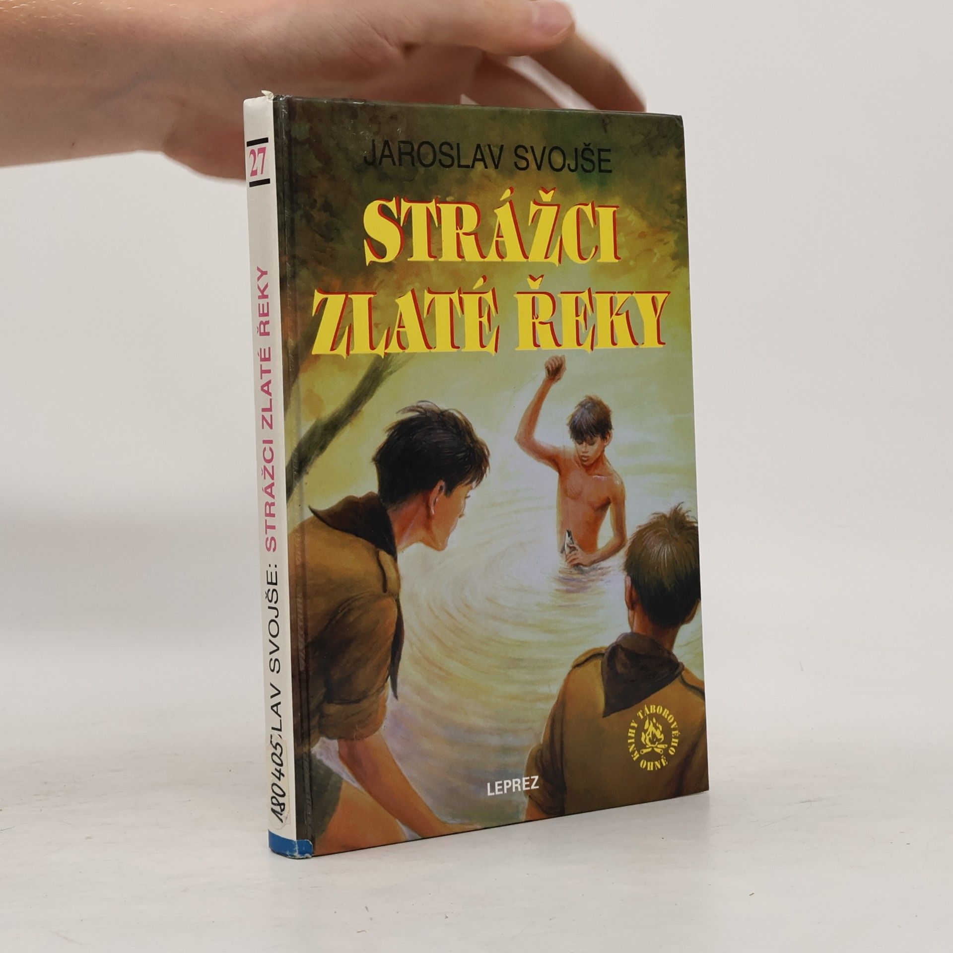 Jaroslav Svojše Strážci Zlaté řeky