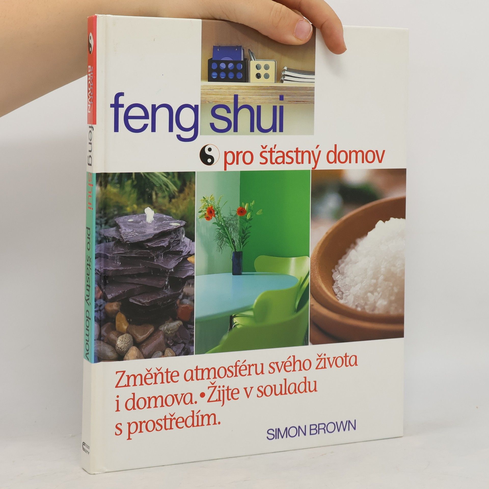 Simon Brown Feng shui pro šťastný domov