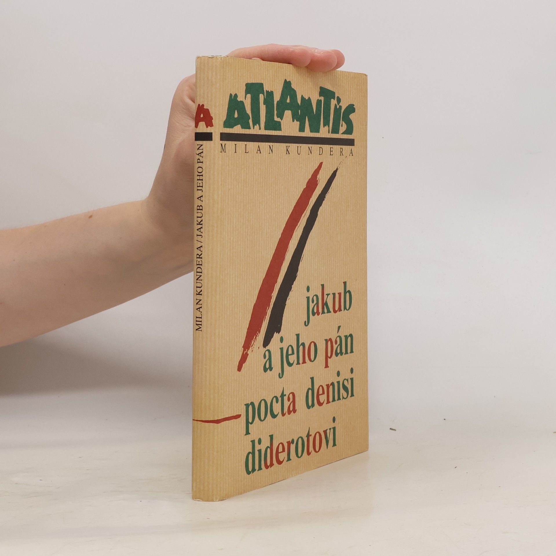 Milan Kundera Jakub a jeho pán. Pocta Denisi Diderotovi.