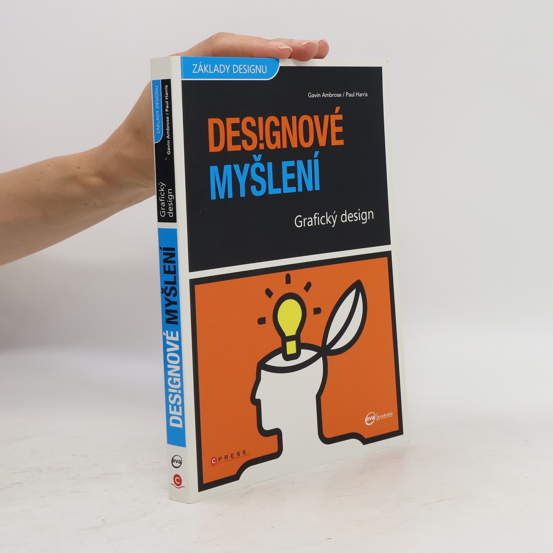 Gavin Ambrose Grafický design. Designové myšlení