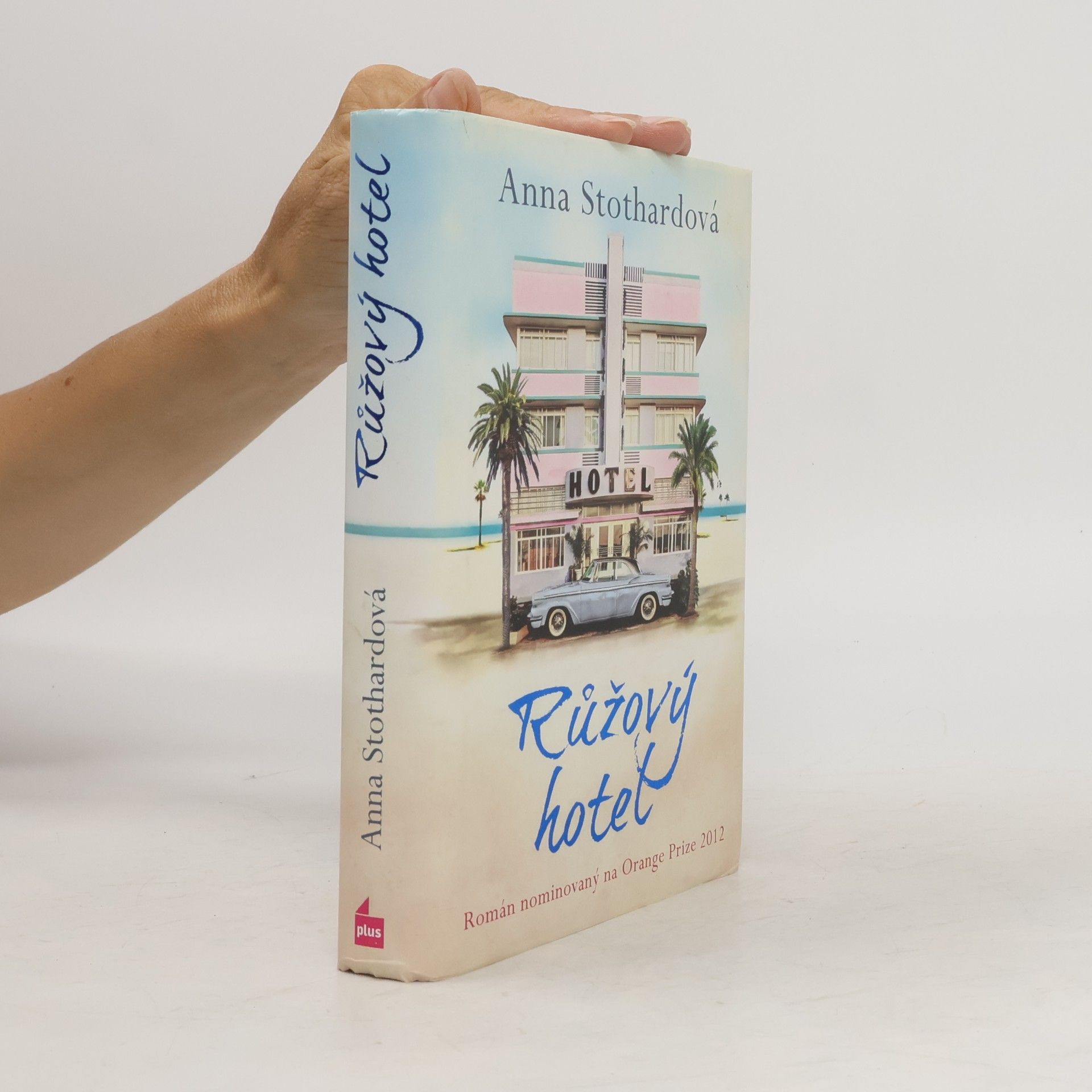 Anna Stothard Růžový hotel