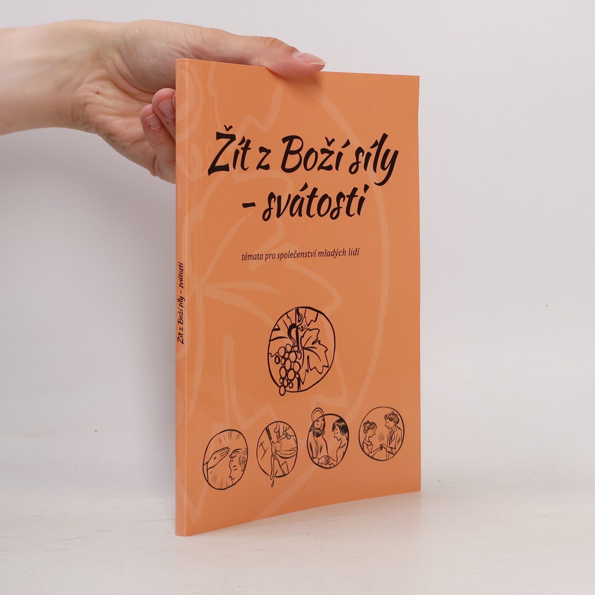 Jan Balík Žít z Boží síly - svátosti