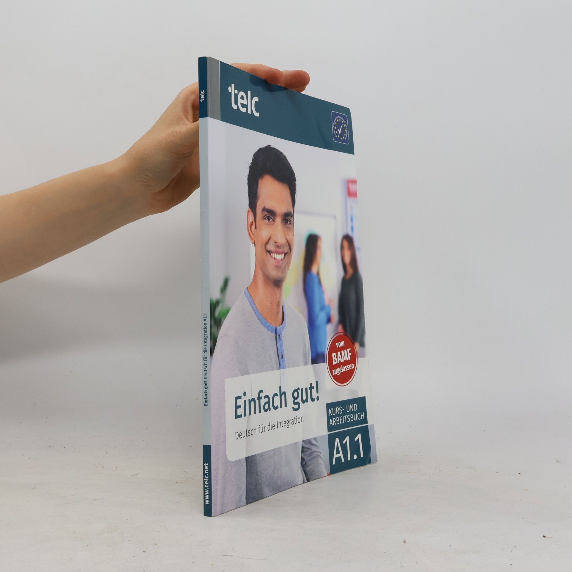 Milena Angioni Einfach gut! Deutsch für die Integration A1.1 Kurs- und Arbeitsbuch