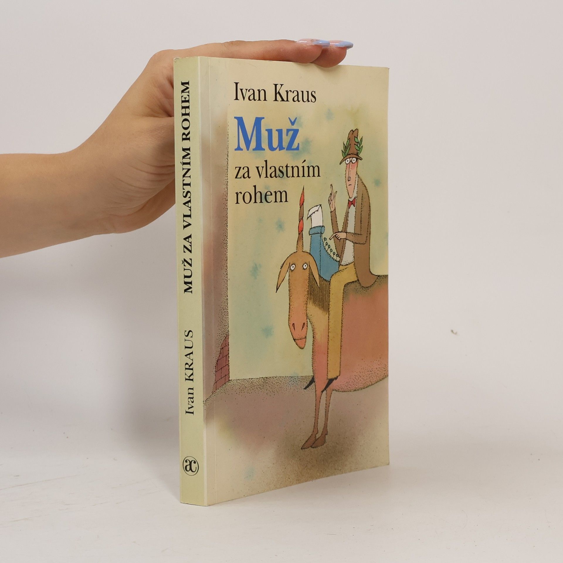 Ivan Kraus Muž za vlastním rohem