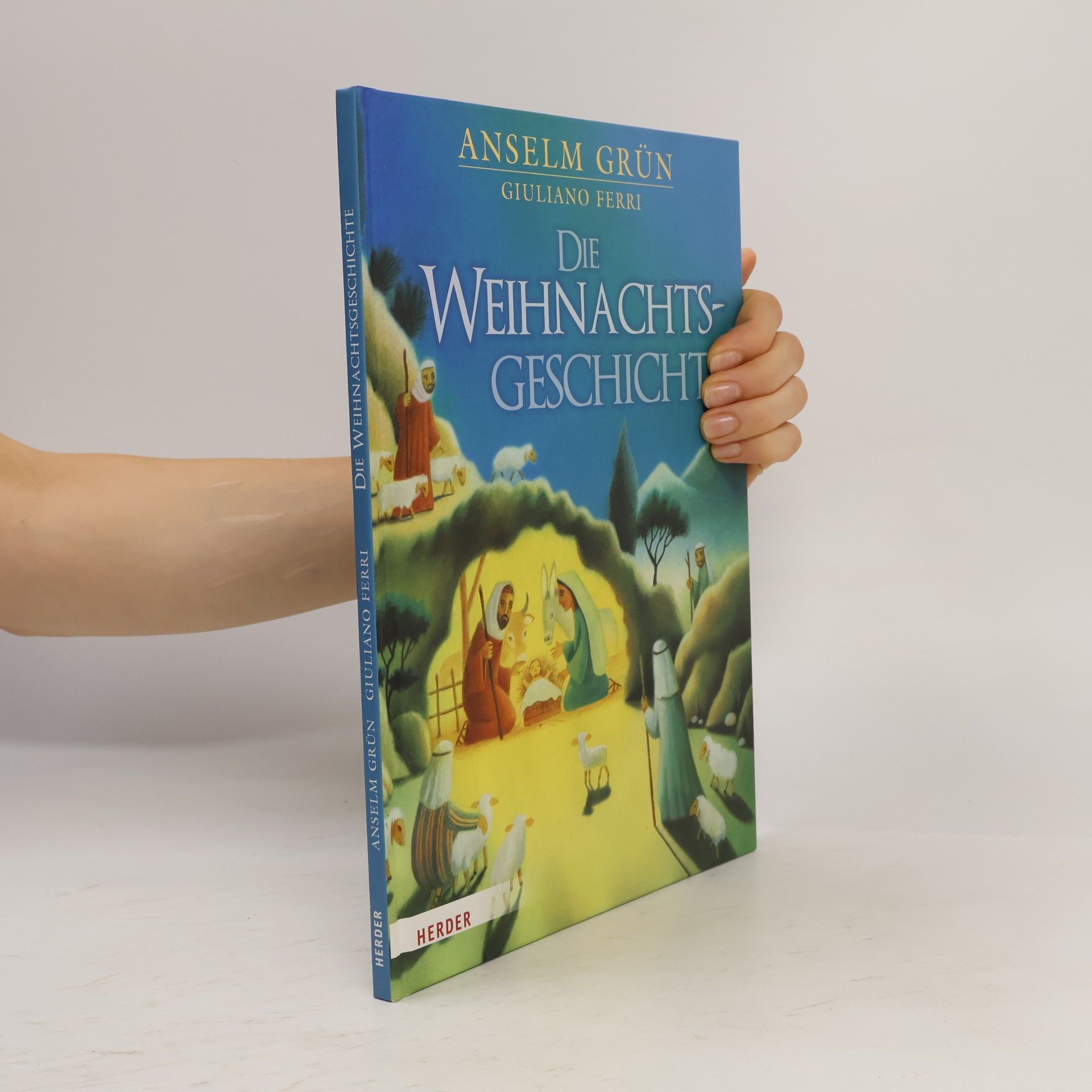 Anselm Grün Die Weihnachtsgeschichte
