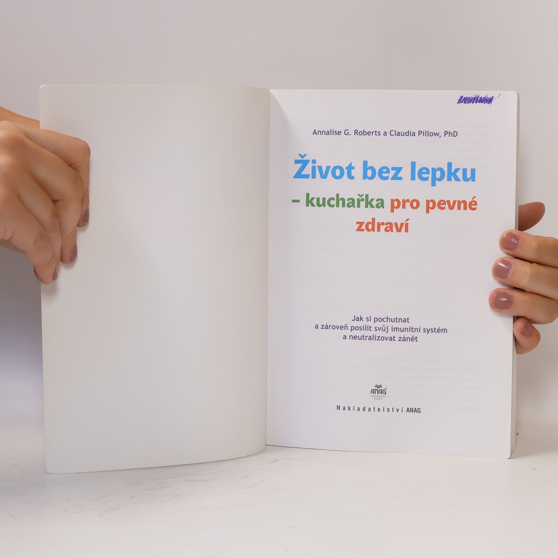 Annalise G. Roberts Život bez lepku - kuchařka pro pevné zdravíkuch