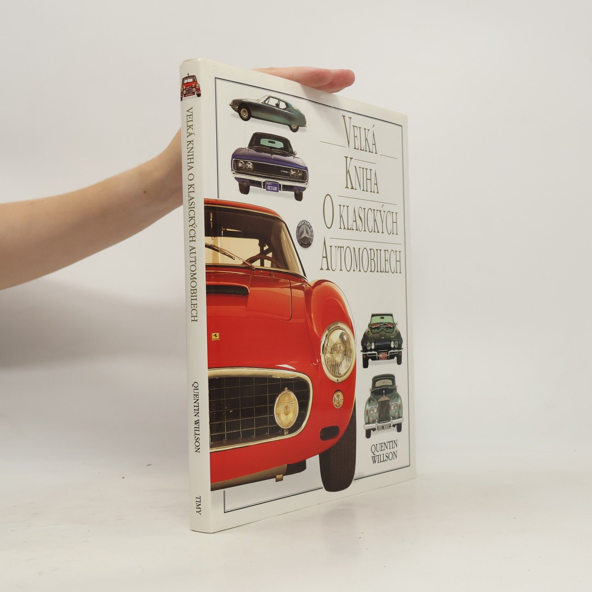 Quentin Willson Velká kniha o klasických automobilech