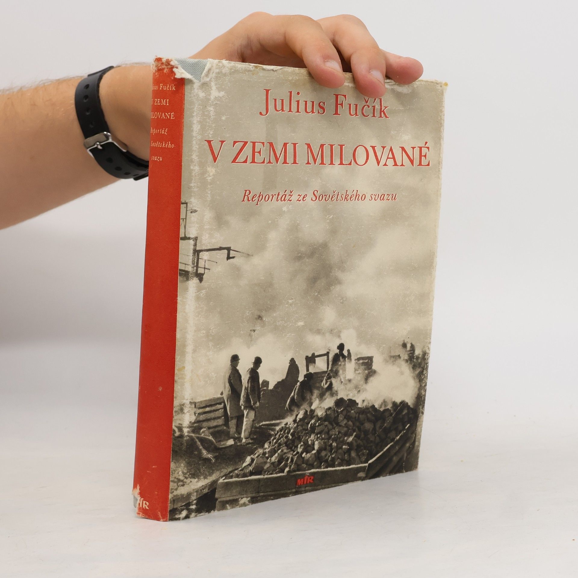 Julius Fučík V zemi milované. Reportáže ze Sovětského svazu