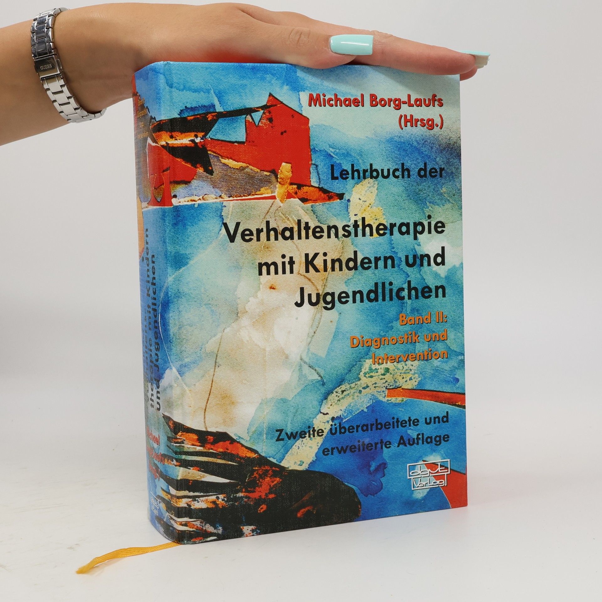 Lehrbuch der Verhaltenstherapie mit Kindern und Jugendlichen 2. Diagnostik und Intervention