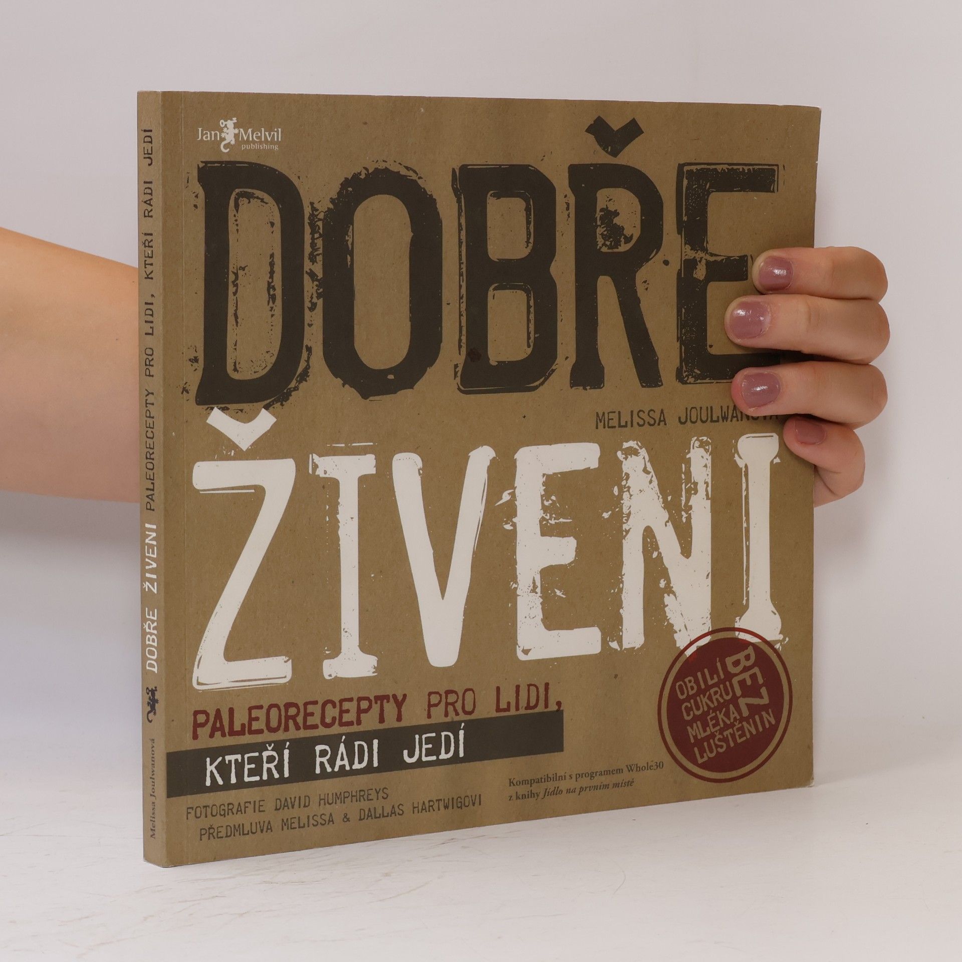 Melissa Joulwan Dobře živeni : paleorecepty pro lidi, kteří rádi jedí