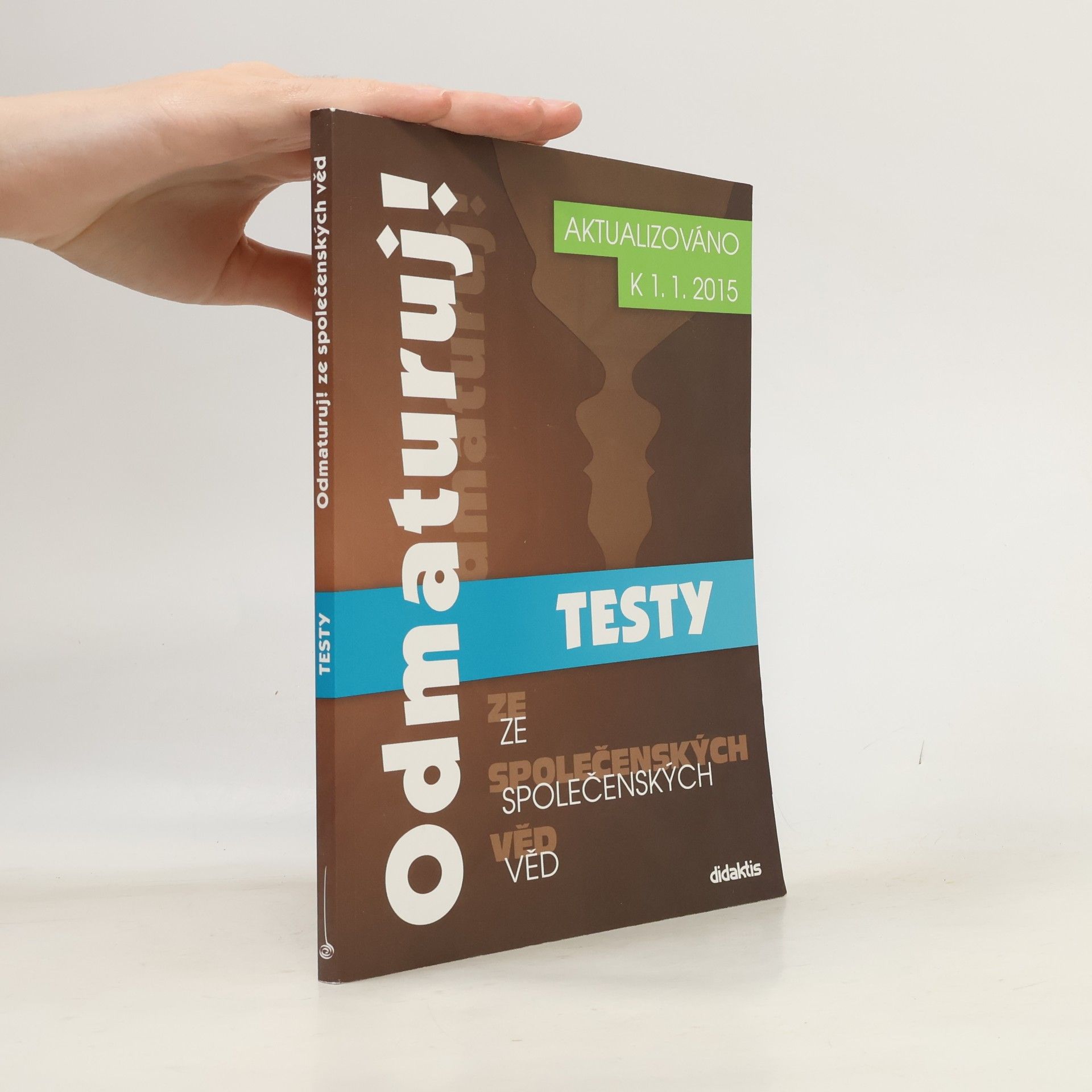 Kolektiv autorů Odmaturuj! ze společenských věd. Testy
