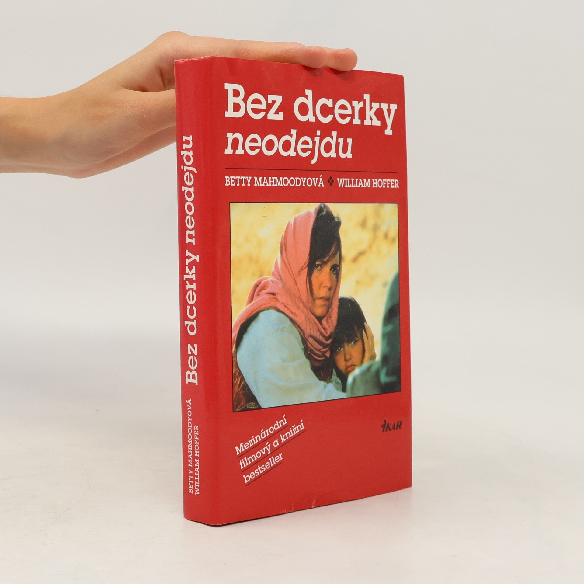 Betty Mahmoody Bez dcerky neodejdu