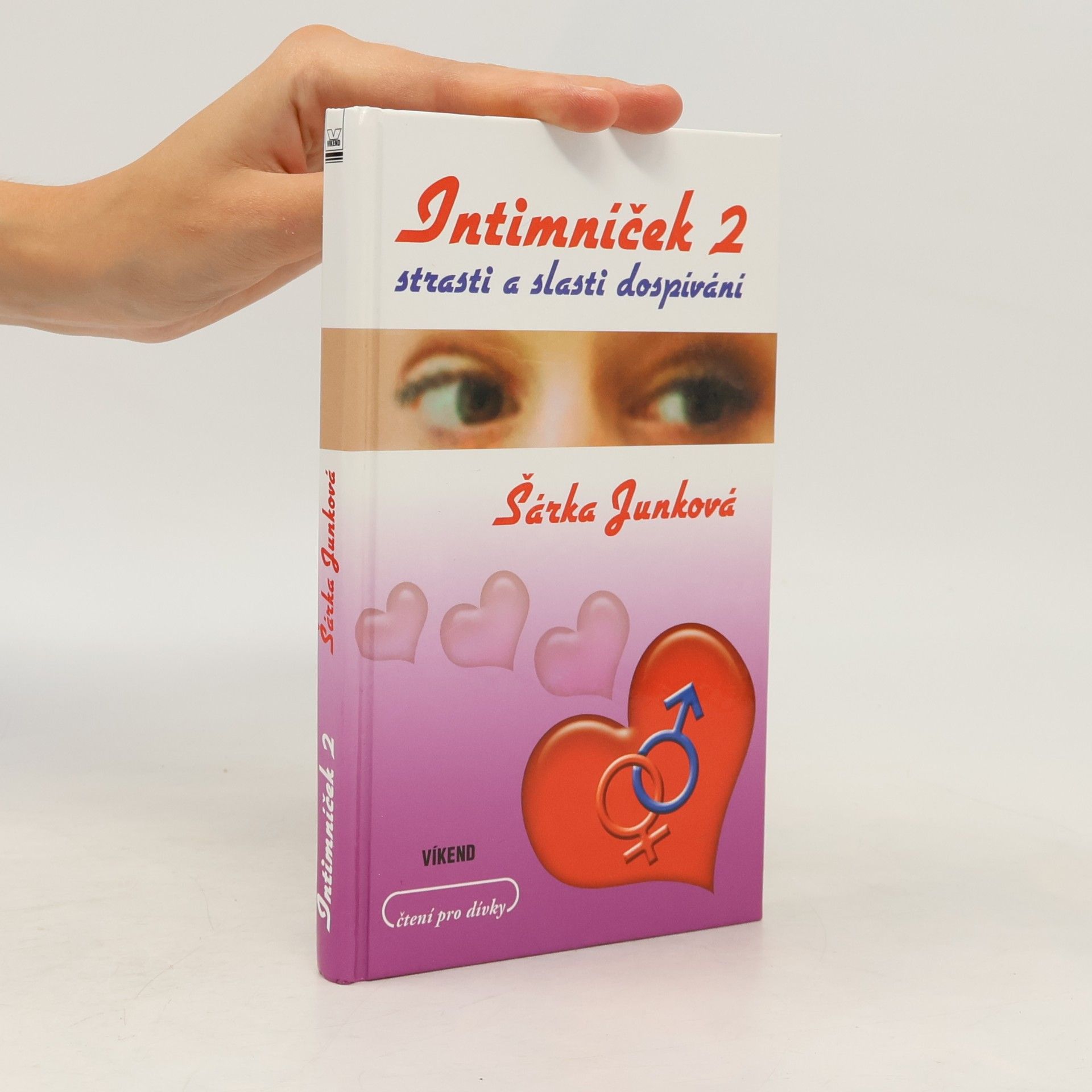Šárka Junková Intimníček 2 - strasti a slasti dospívání