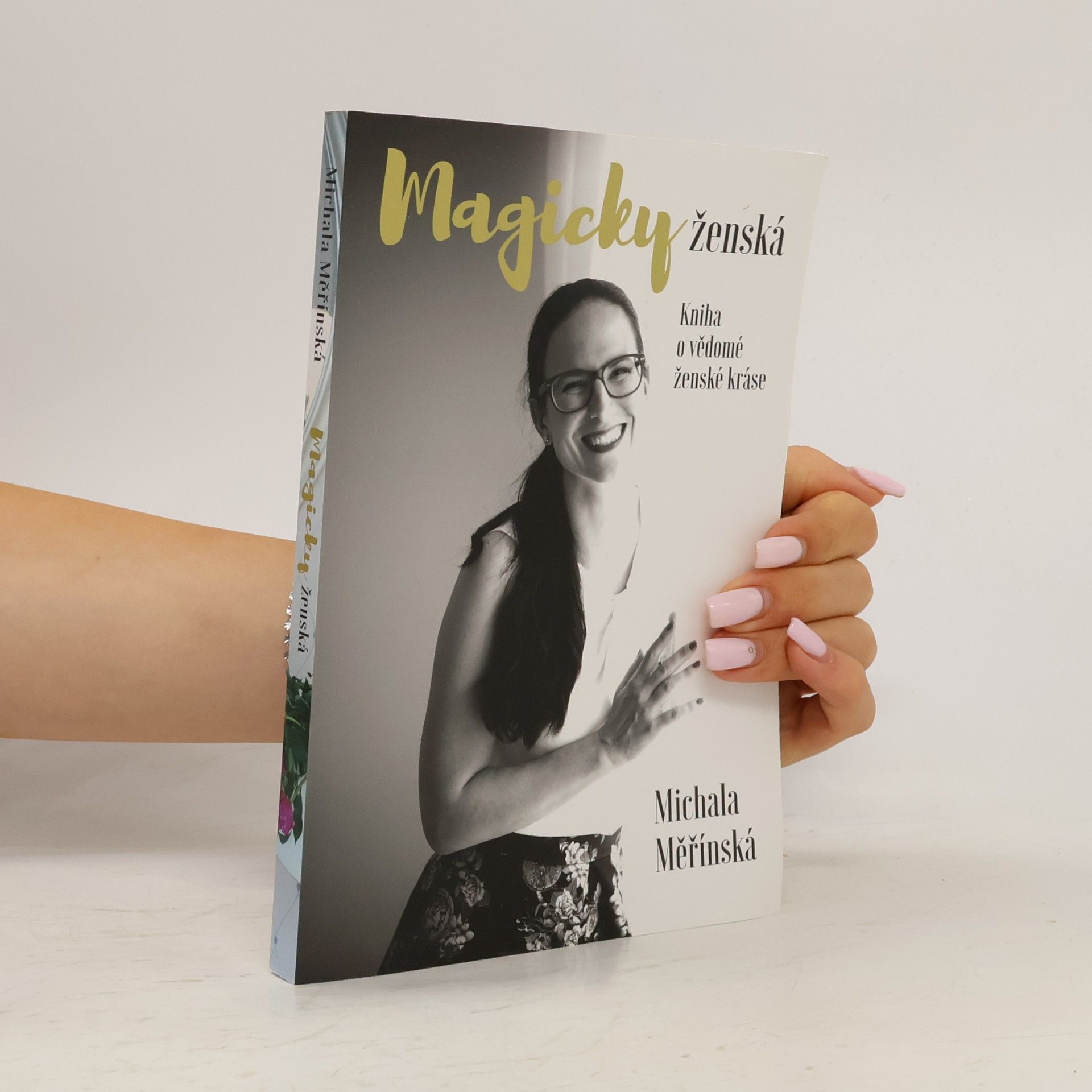 Michala Měřínská Magicky ženská. Kniha o vědomé ženské kráse.