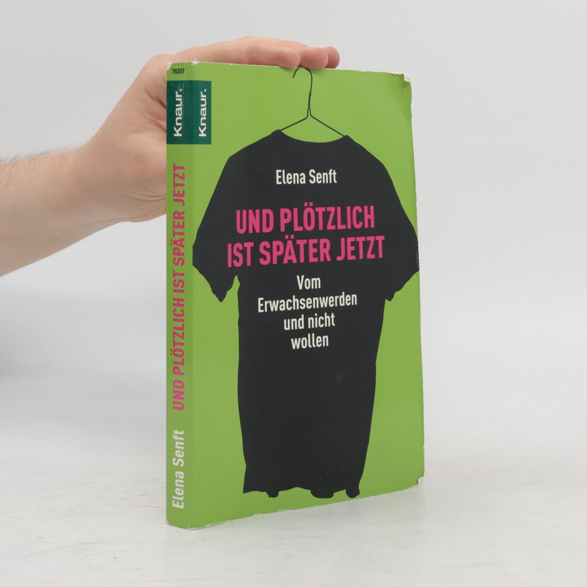 Elena Senft Und plötzlich ist später jetzt