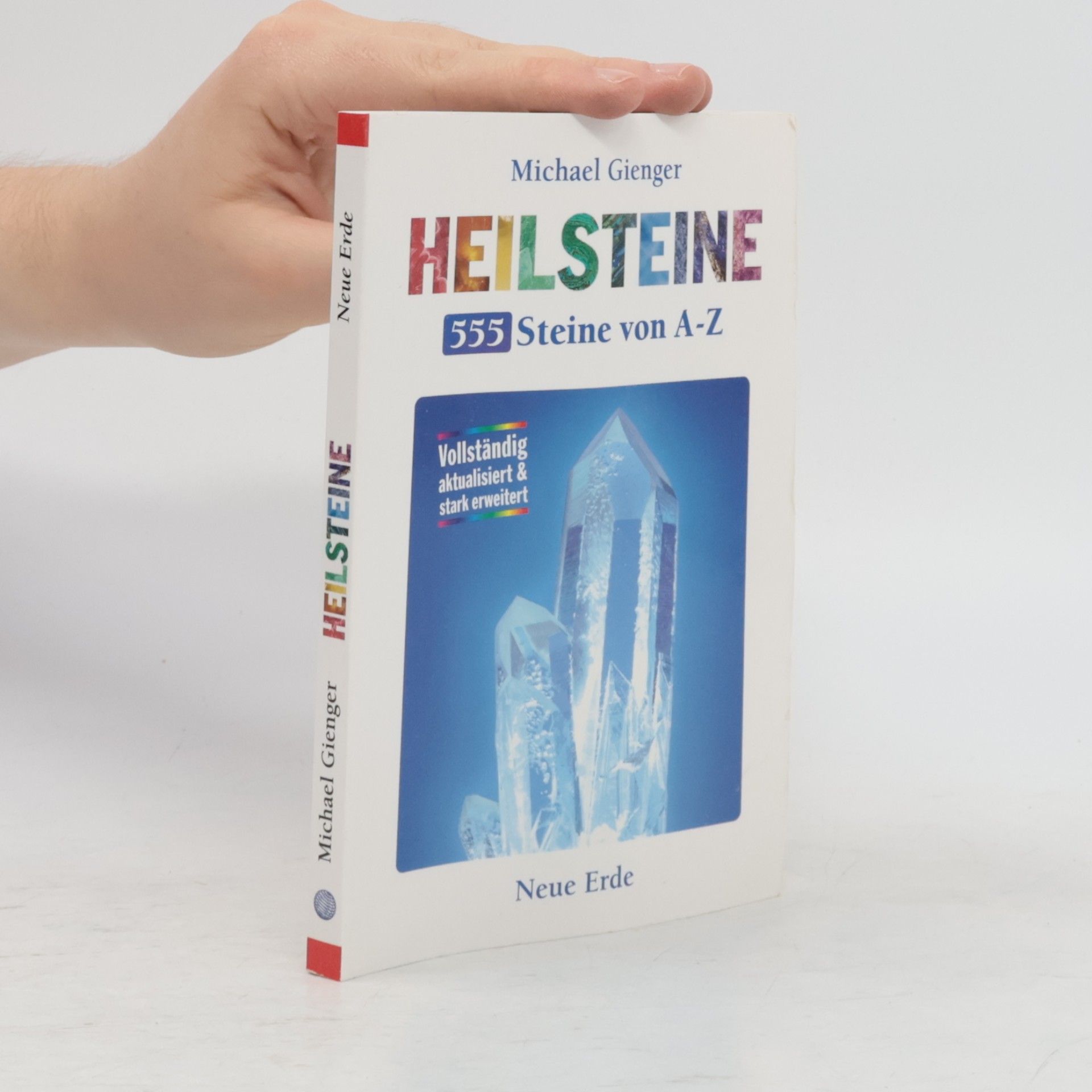 Michael Gienger Heilsteine: 555 Steine von A-Z