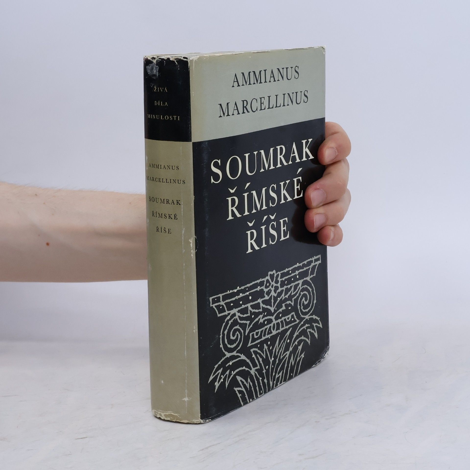Ammianus Marcellinus Soumrak římské říše