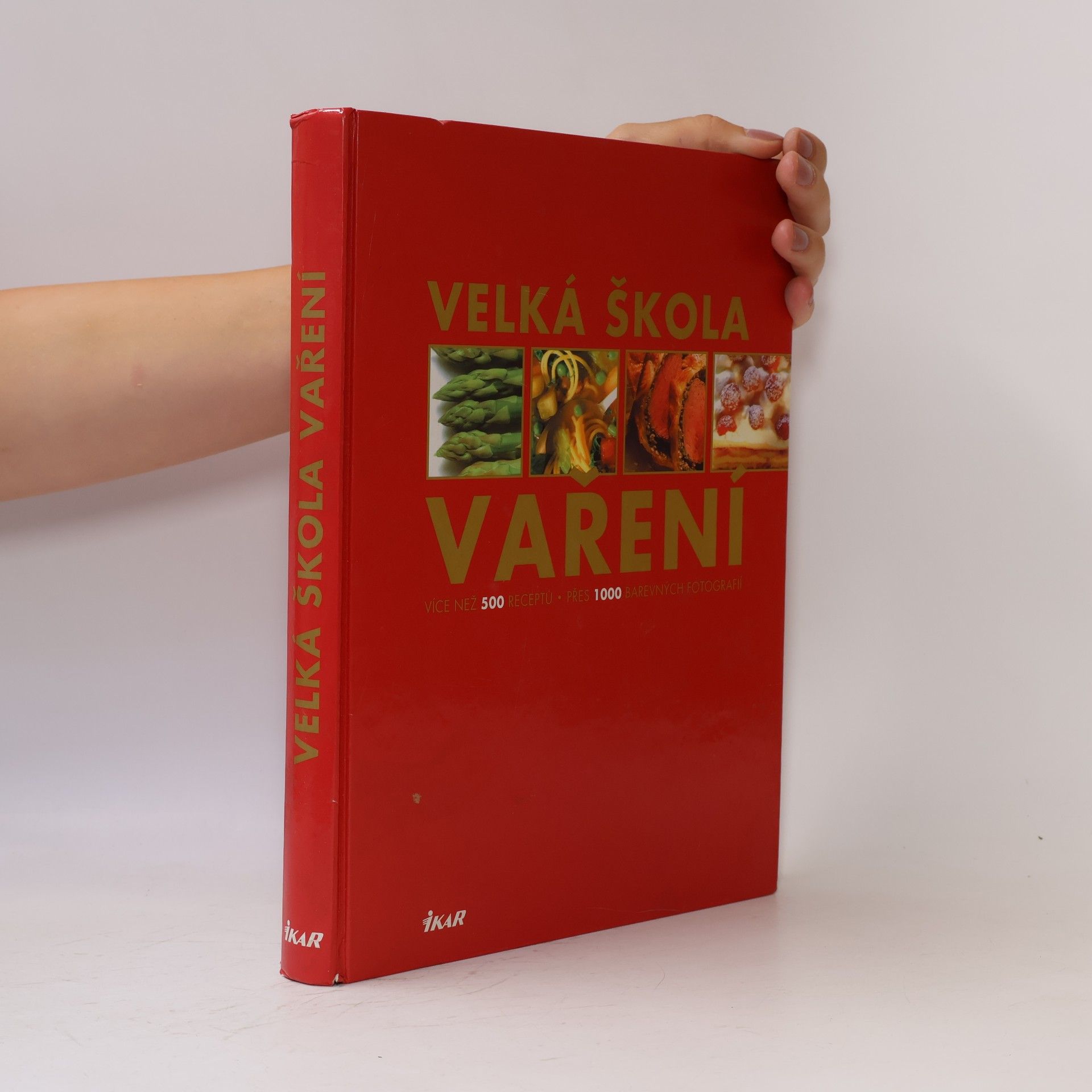 Pete A. Eising Velká škola vaření : více než 500 receptů, přes 1 000 fotografií