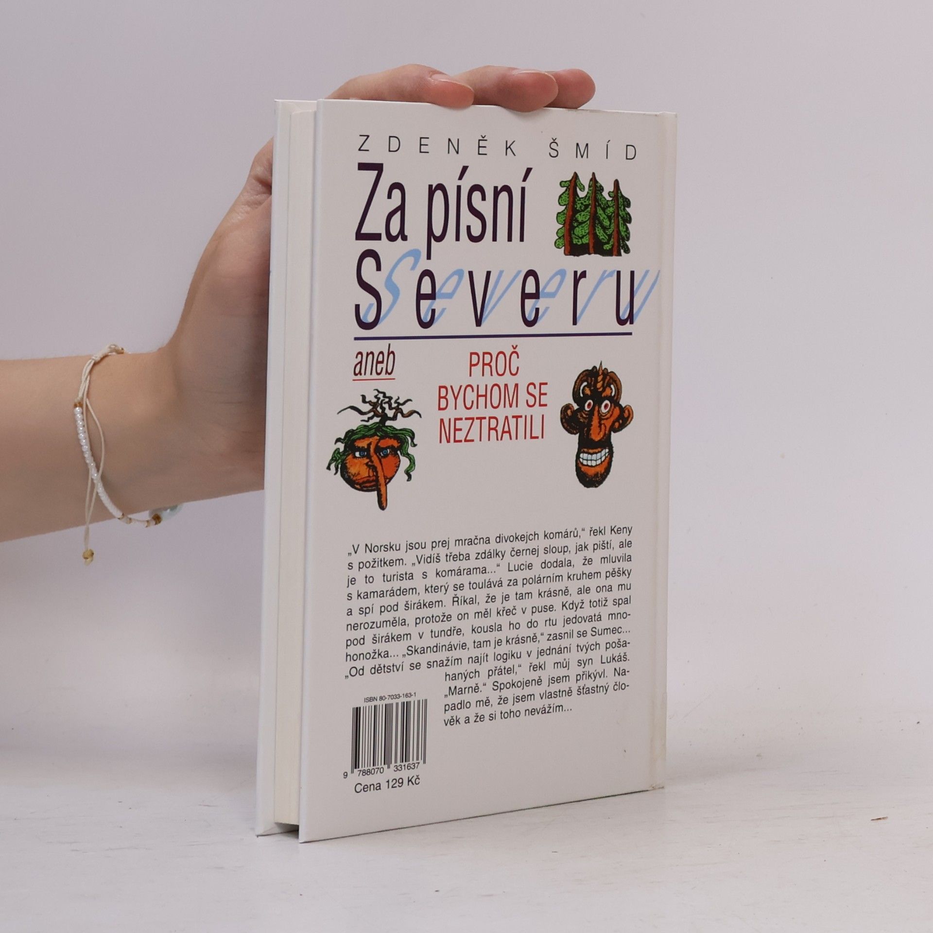 Zdeněk Šmíd Za písní Severu, aneb, Proč bychom se neztratili