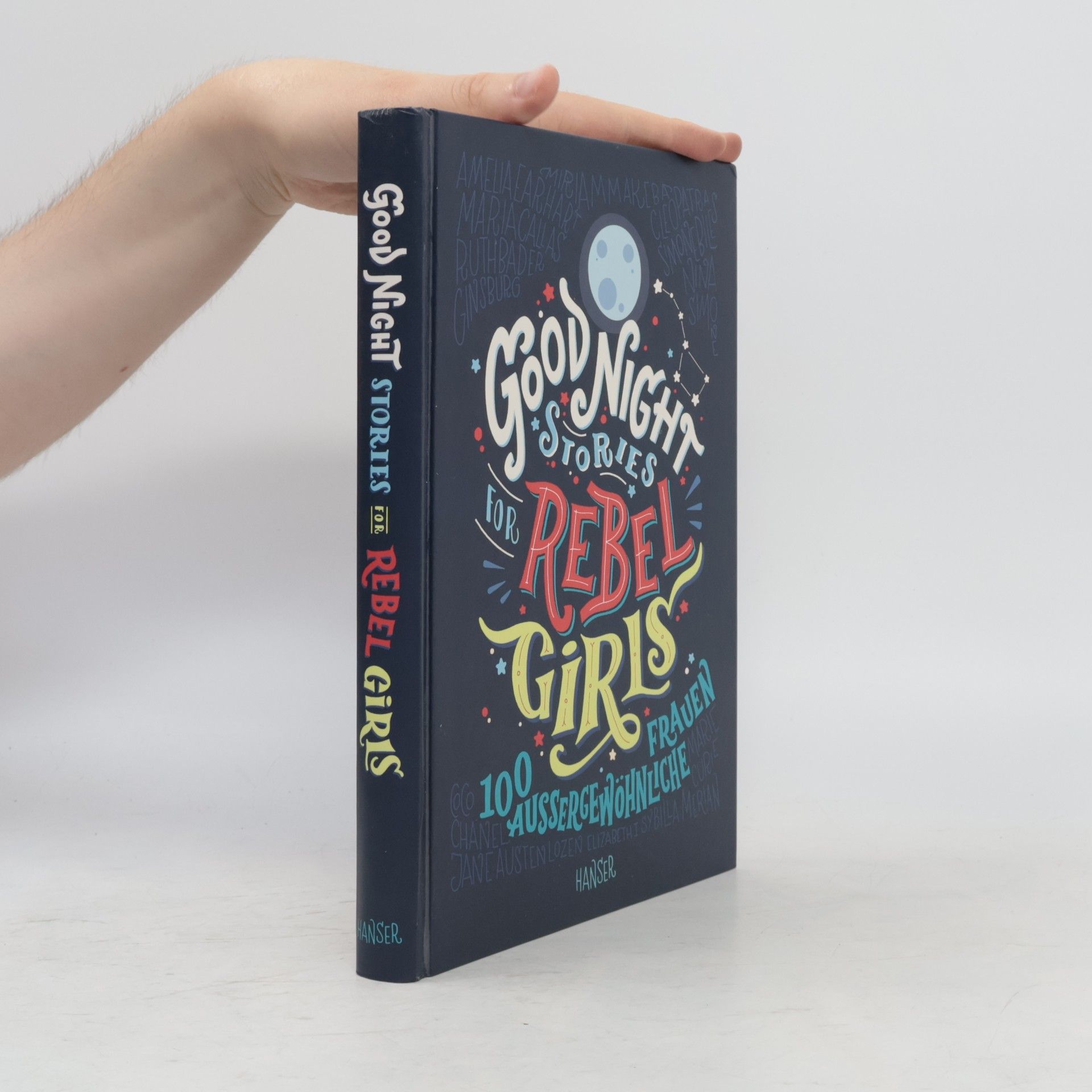 Elena Favilli Good Night Stories for Rebel Girls. 100 Aussergewöhnliche Frauen