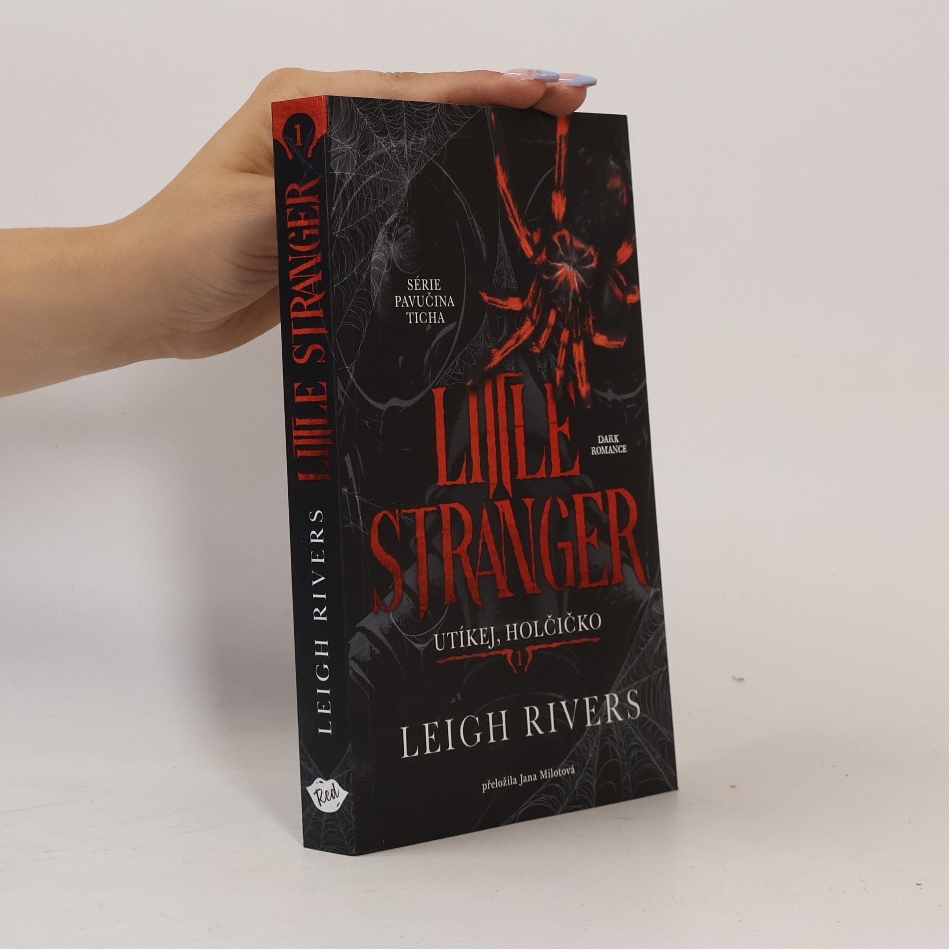 Leigh Rivers Little Stranger Utíkej, holčičko