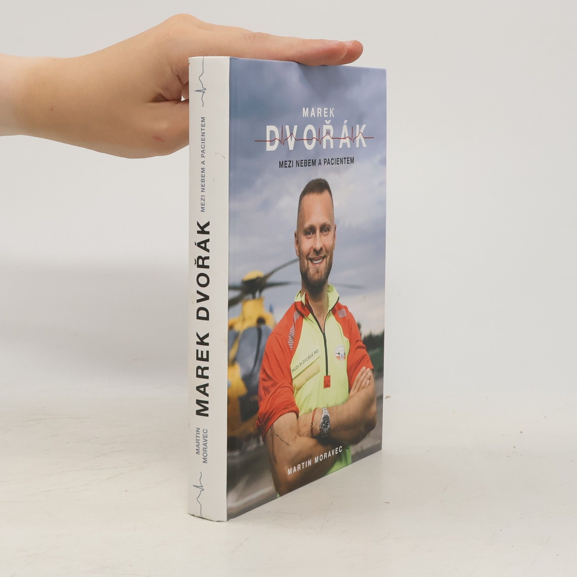 Marek Dvořák Marek Dvořák. Mezi nebem a pacientem