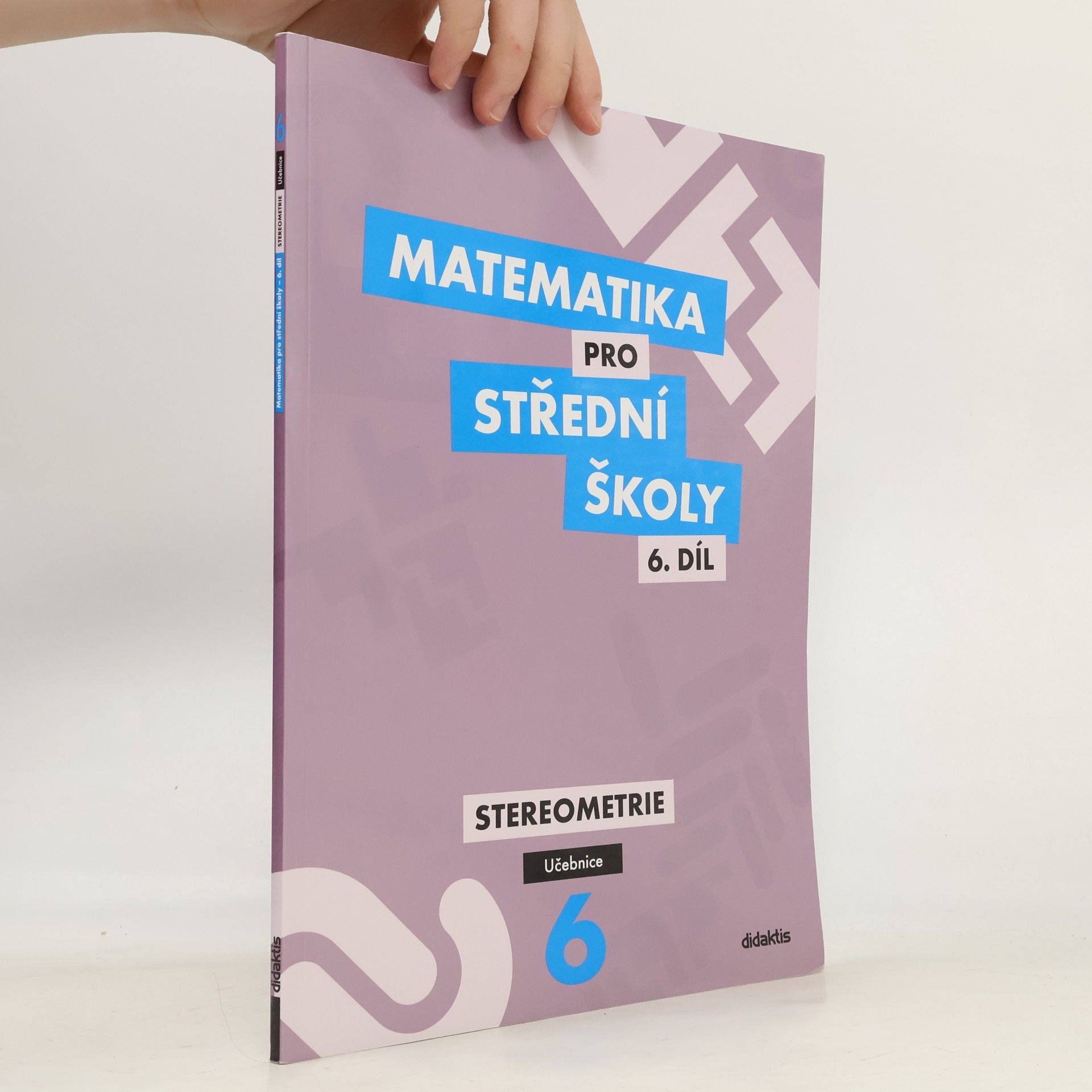 Jan Vondra Matematika pro střední školy 6.díl Učebnice