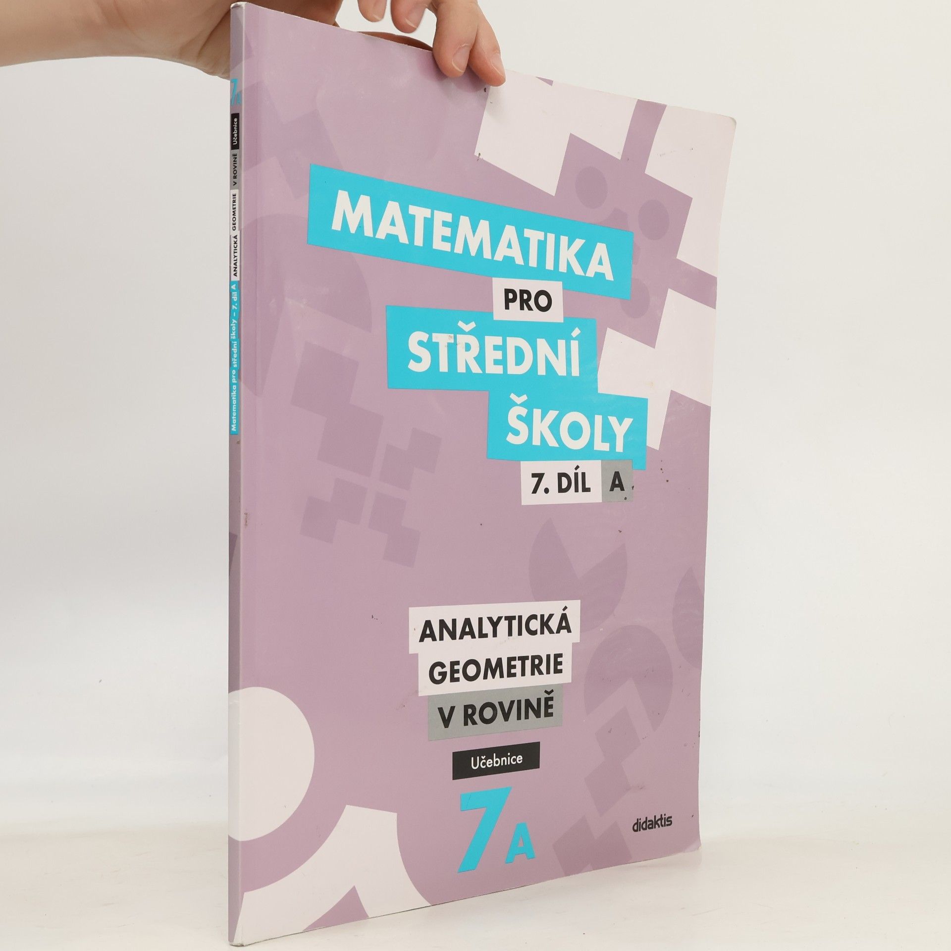 Jan Vondra Matematika pro střední školy. 7. díl A, Analytická geometrie v rovině