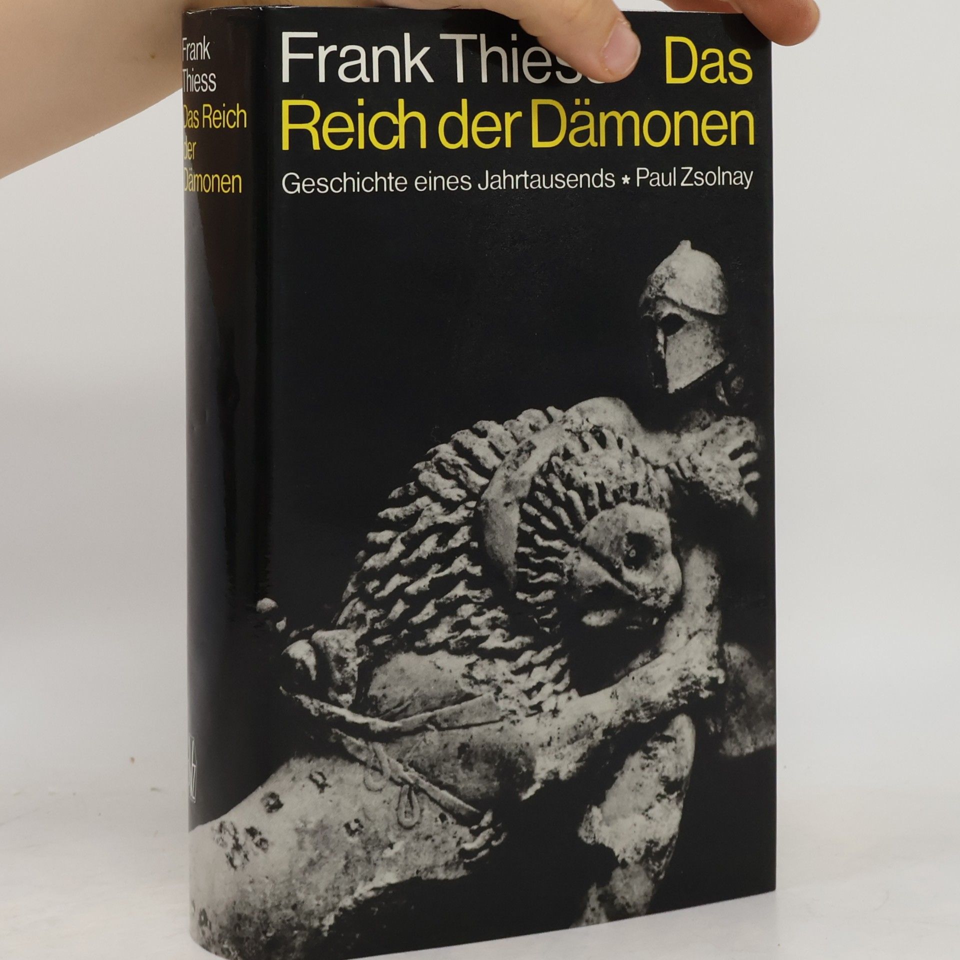 Frank Thiess Das Reich der Dämonen. Die Geschichte eines Jahrtausends.