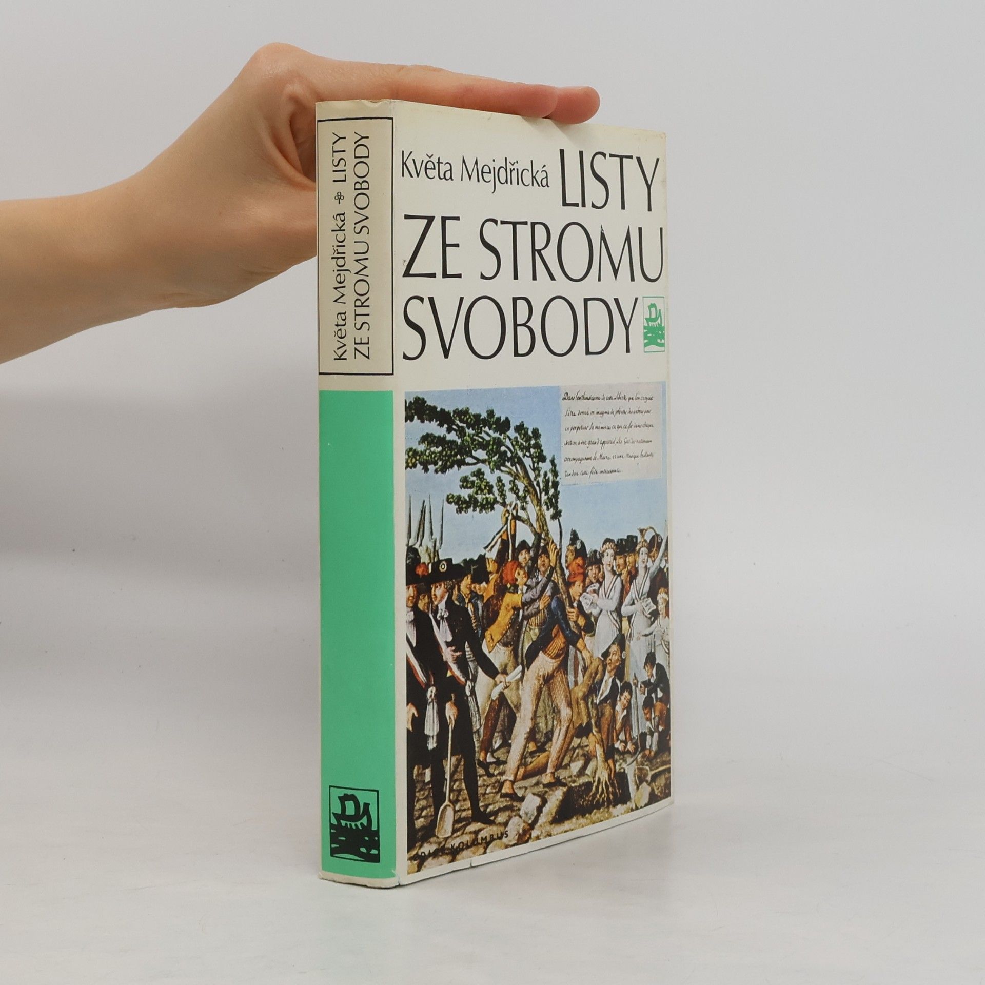 Květa Mejdřická Listy ze stromu svobody