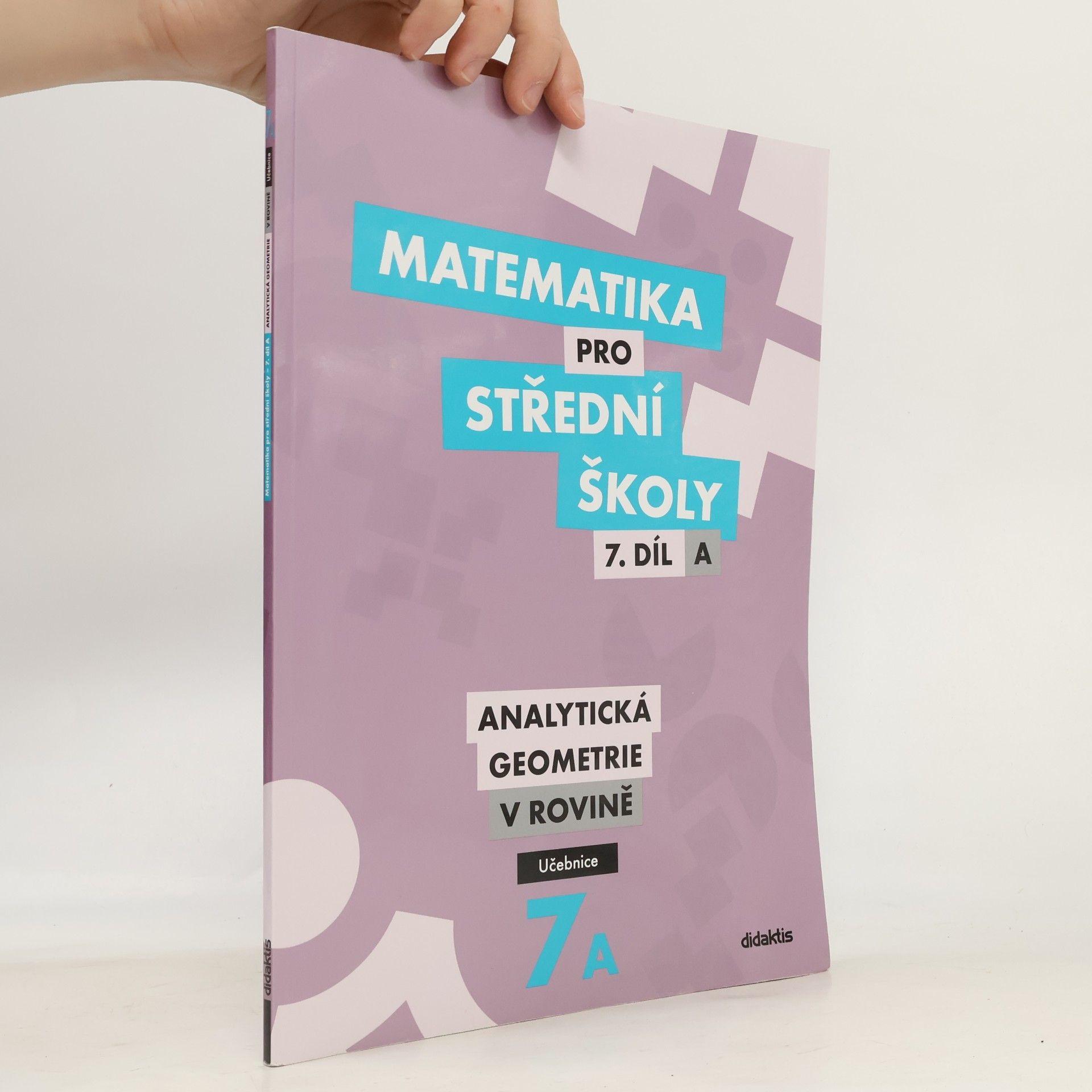 Jan Vondra Matematika pro střední školy. 7. díl A, Analytická geometrie v rovině