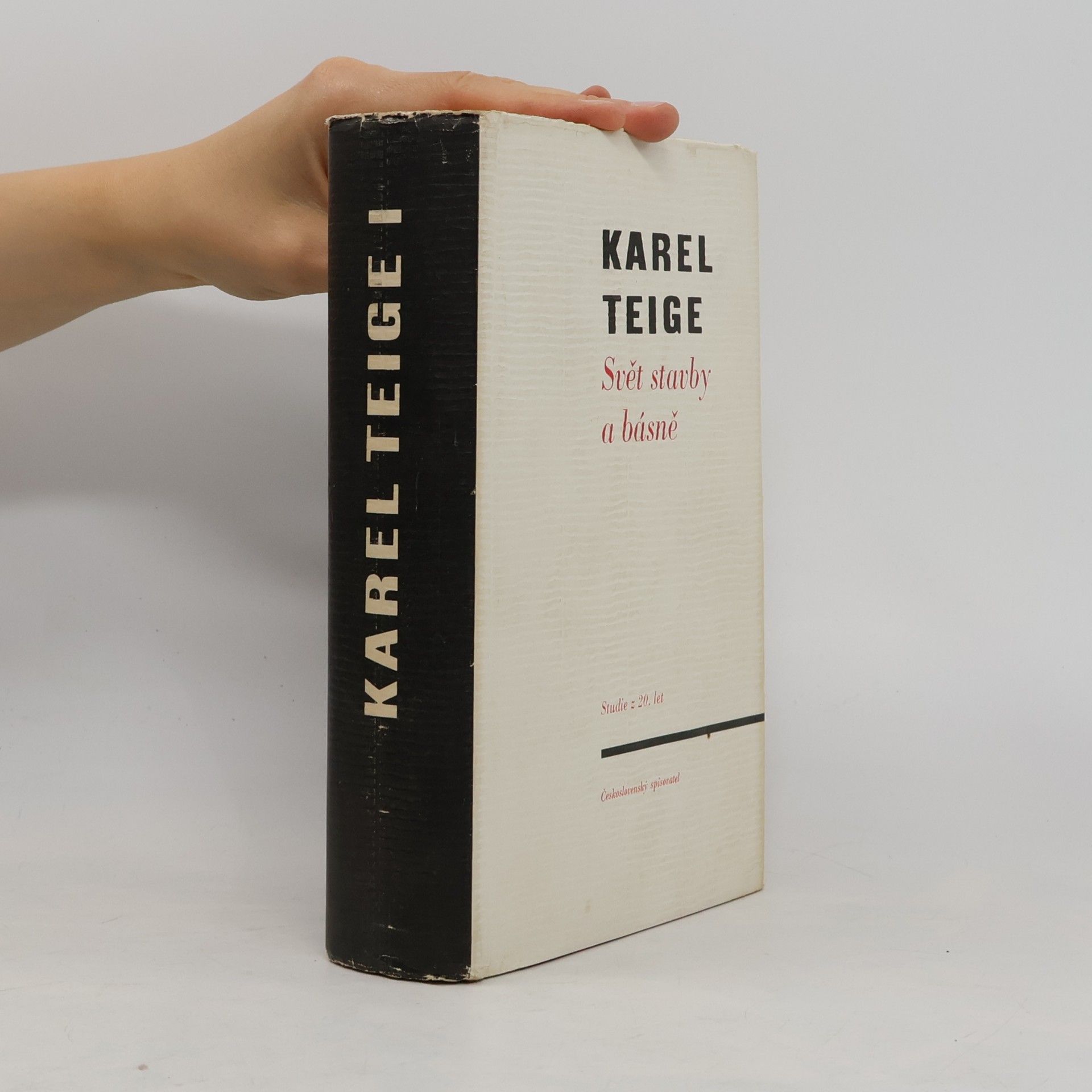 Karel Teige Svět stavby a básně. Studie z dvacátých let