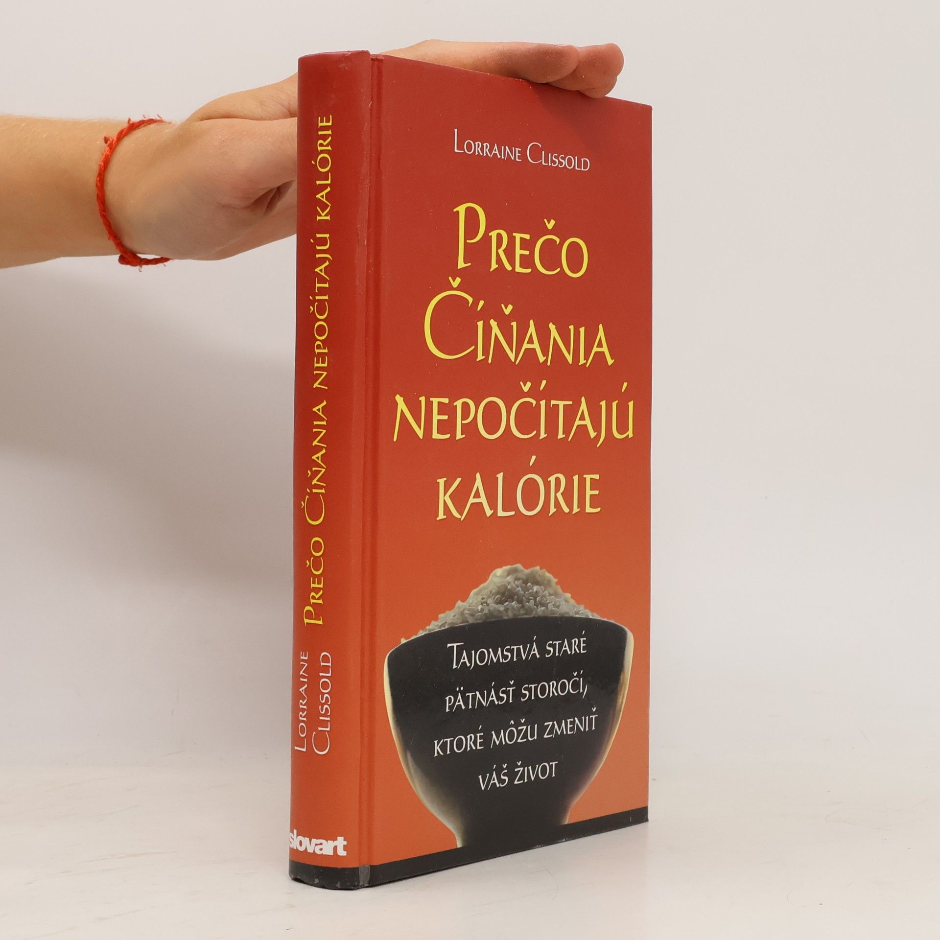 Lorraine Clissold Prečo Číňania nepočítajú kalórie
