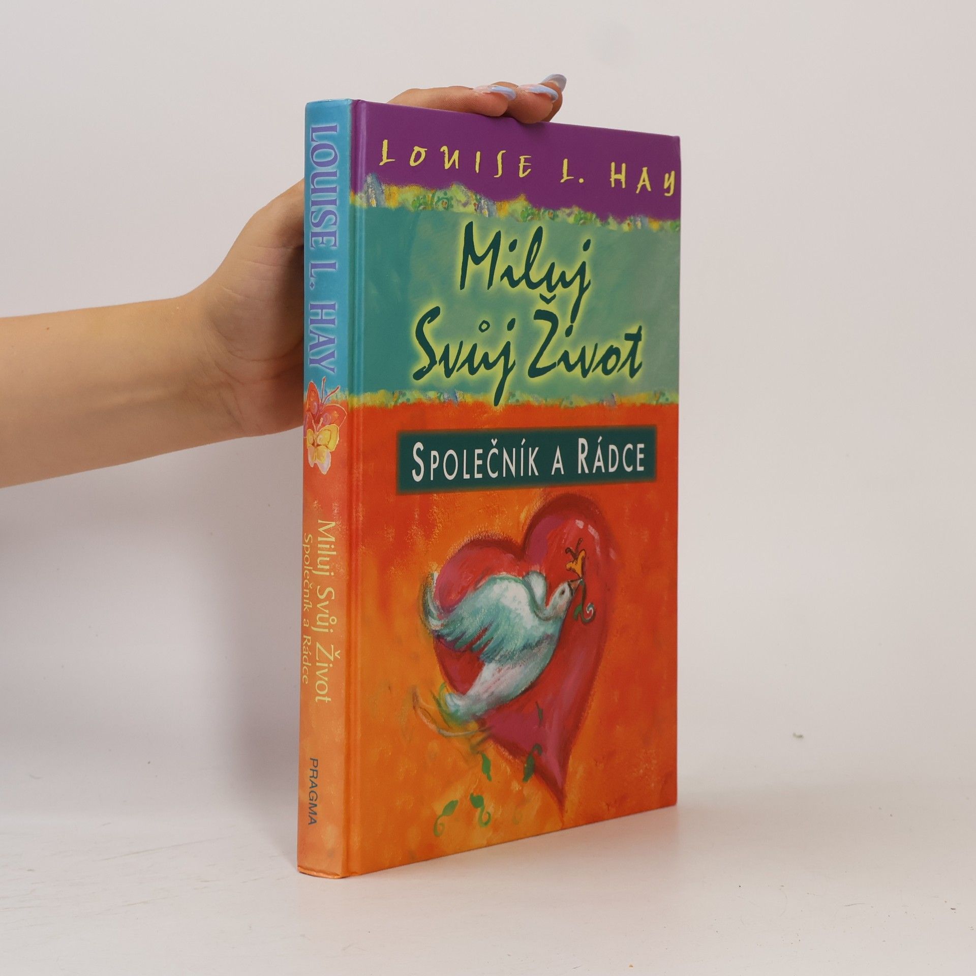 Lousie L. Hay Miluj svůj život