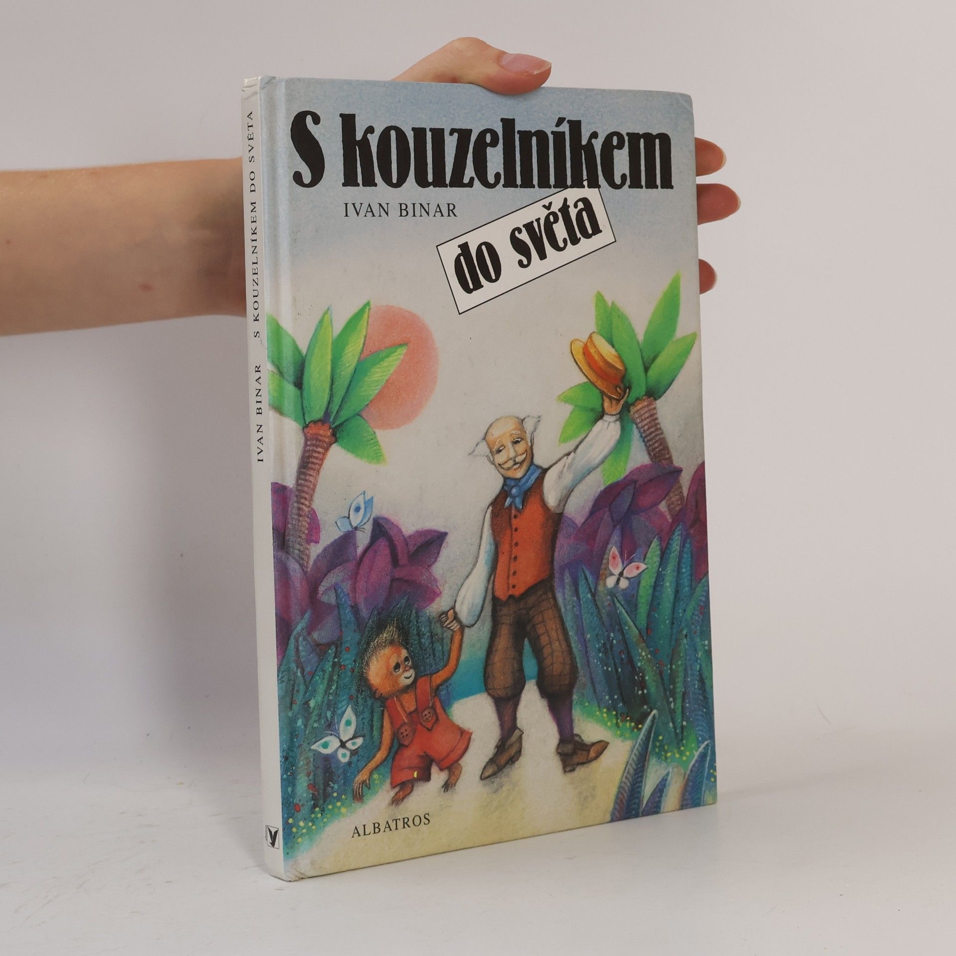 Ivan Binar S kouzelníkem do světa
