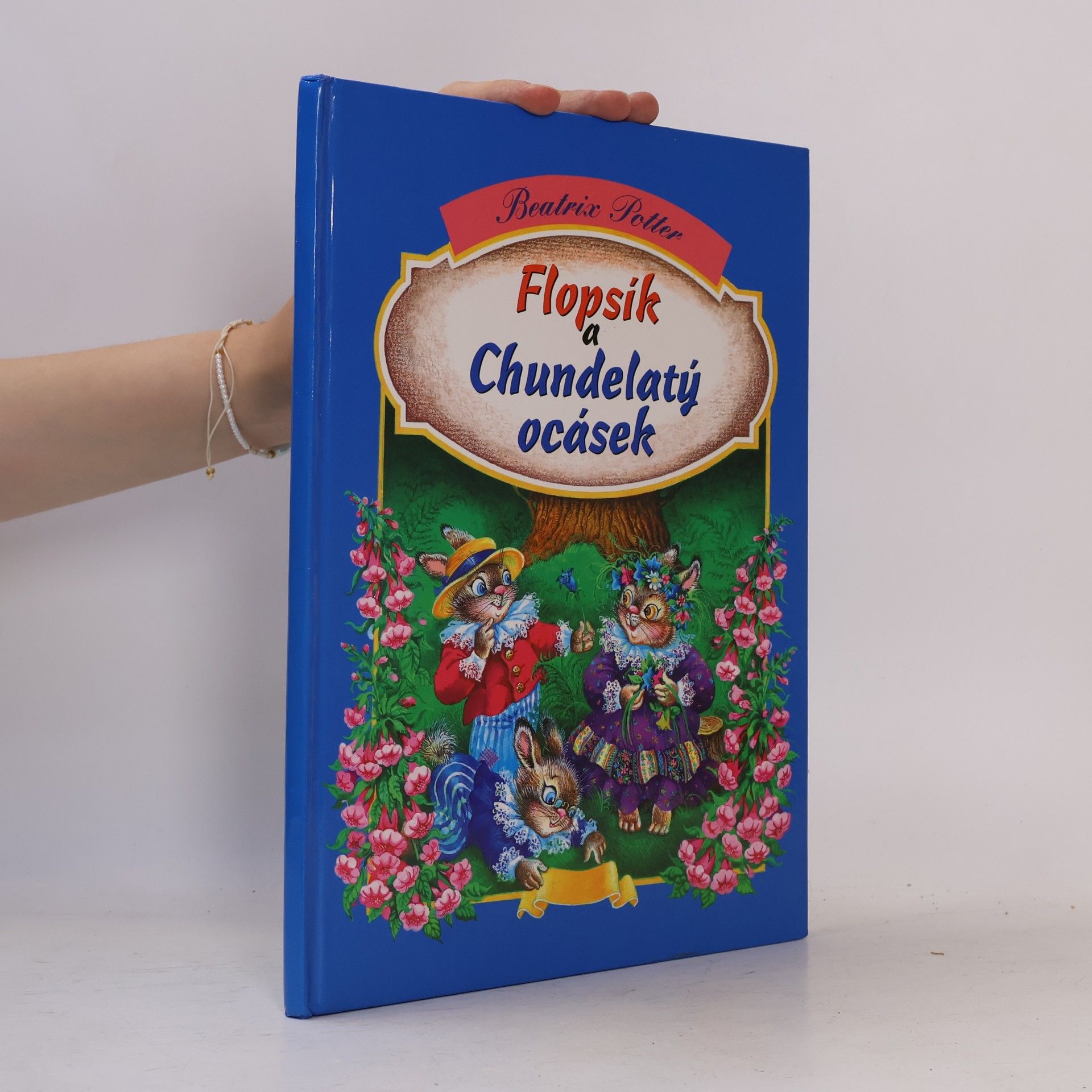 Beatrix Potter Flopsík a Chundelatý ocásek