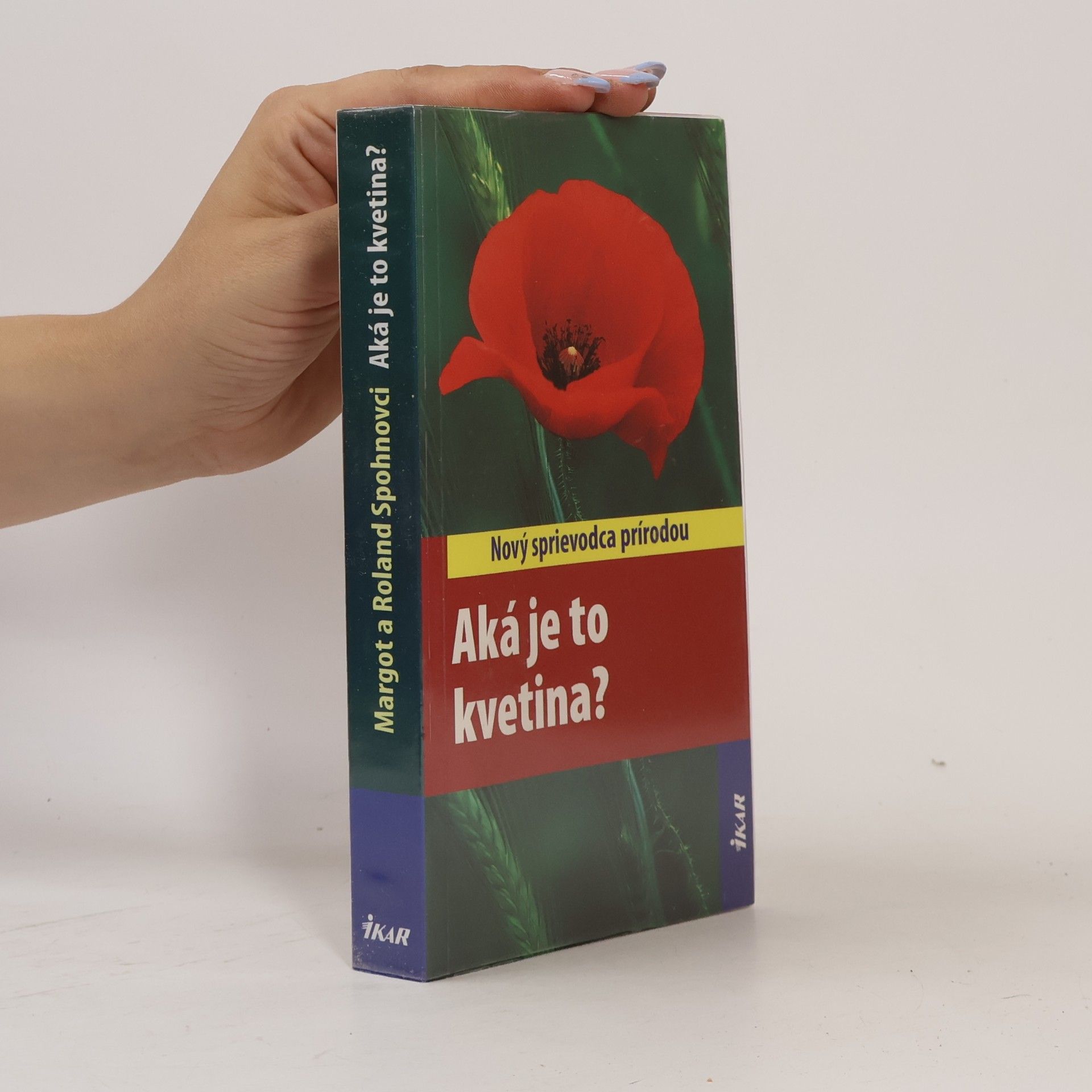 Margot Spohn Aká je to kvetina?