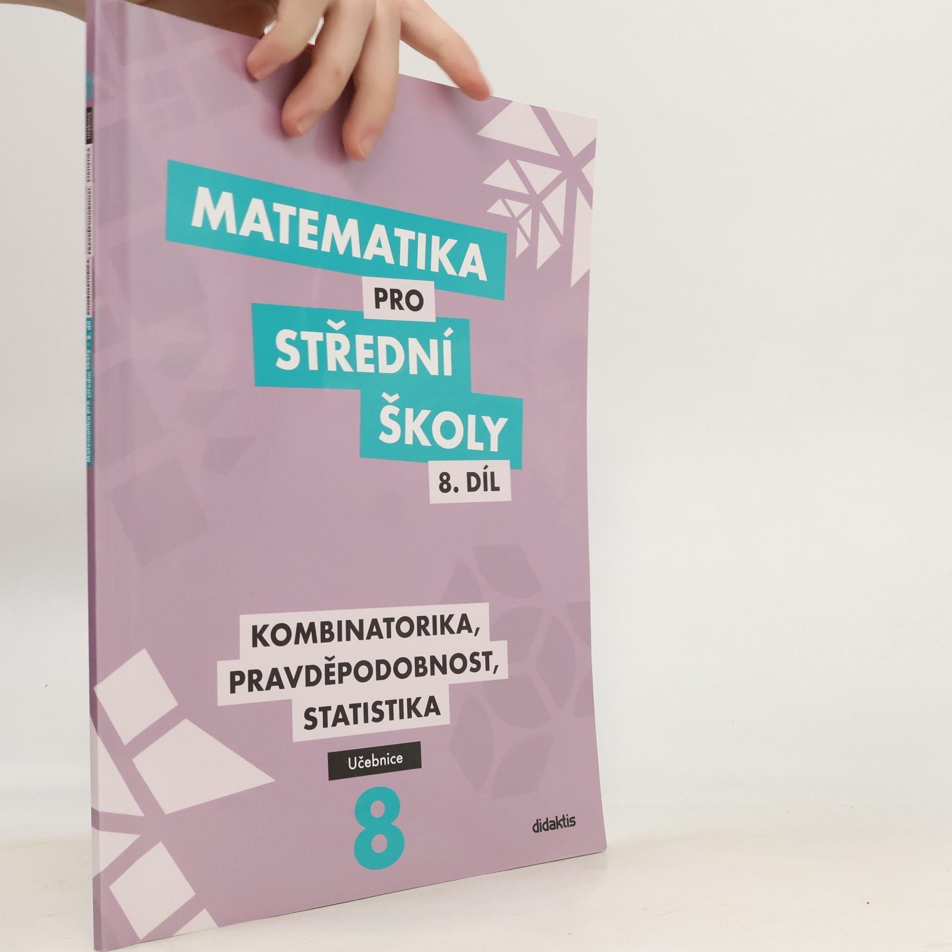 Rita Vémolová Matematika pro střední školy 8. díl, učebnice. Kombinatorika, pravděpodobnost, statistika.