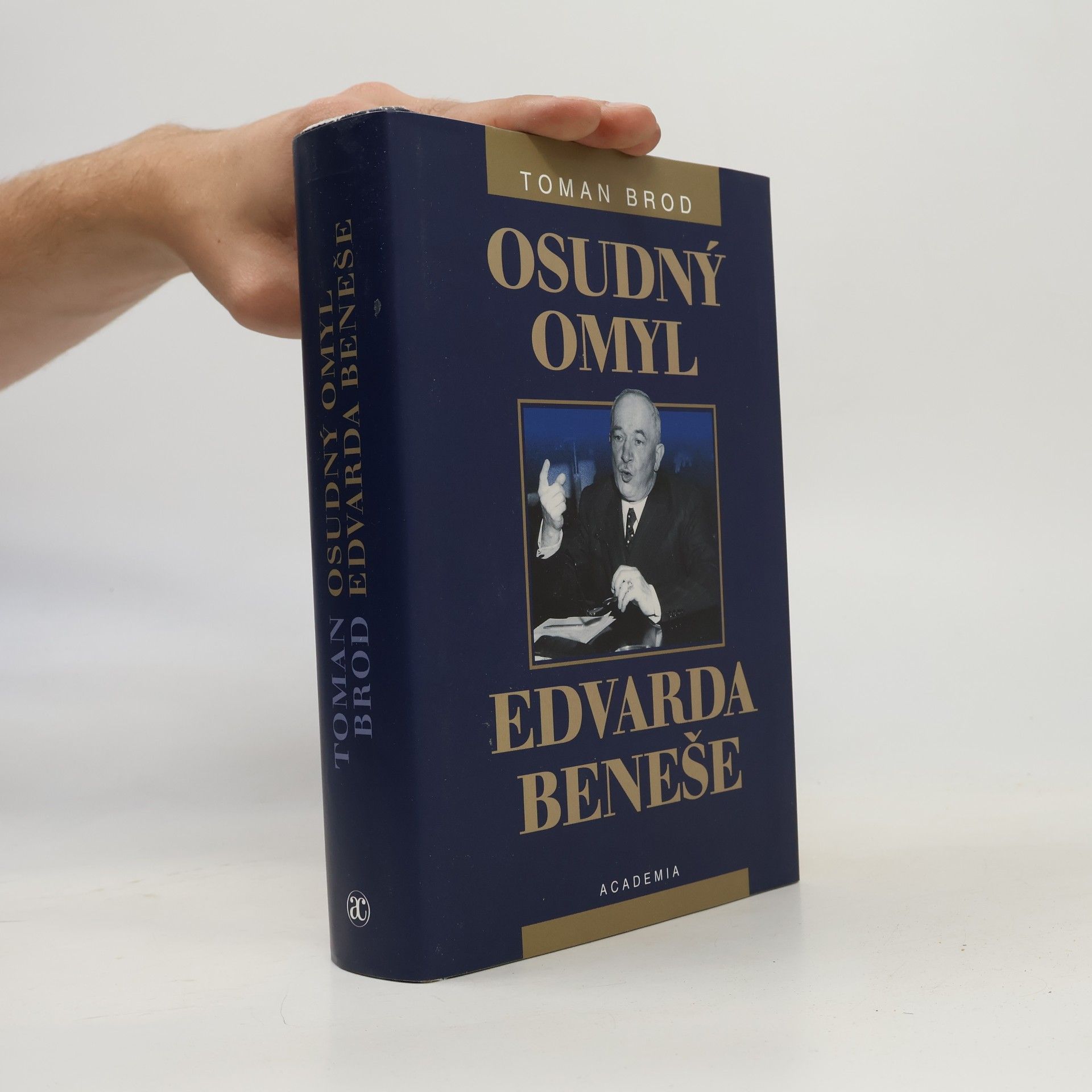 Toman Brod Osudný omyl Edvarda Beneše 1939-1948. Československá cesta do sovětského područí