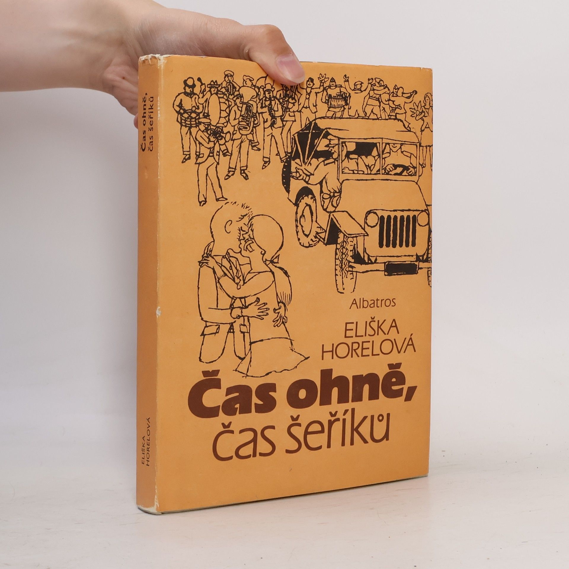 Eliška Horelová Čas ohně, čas šeříků