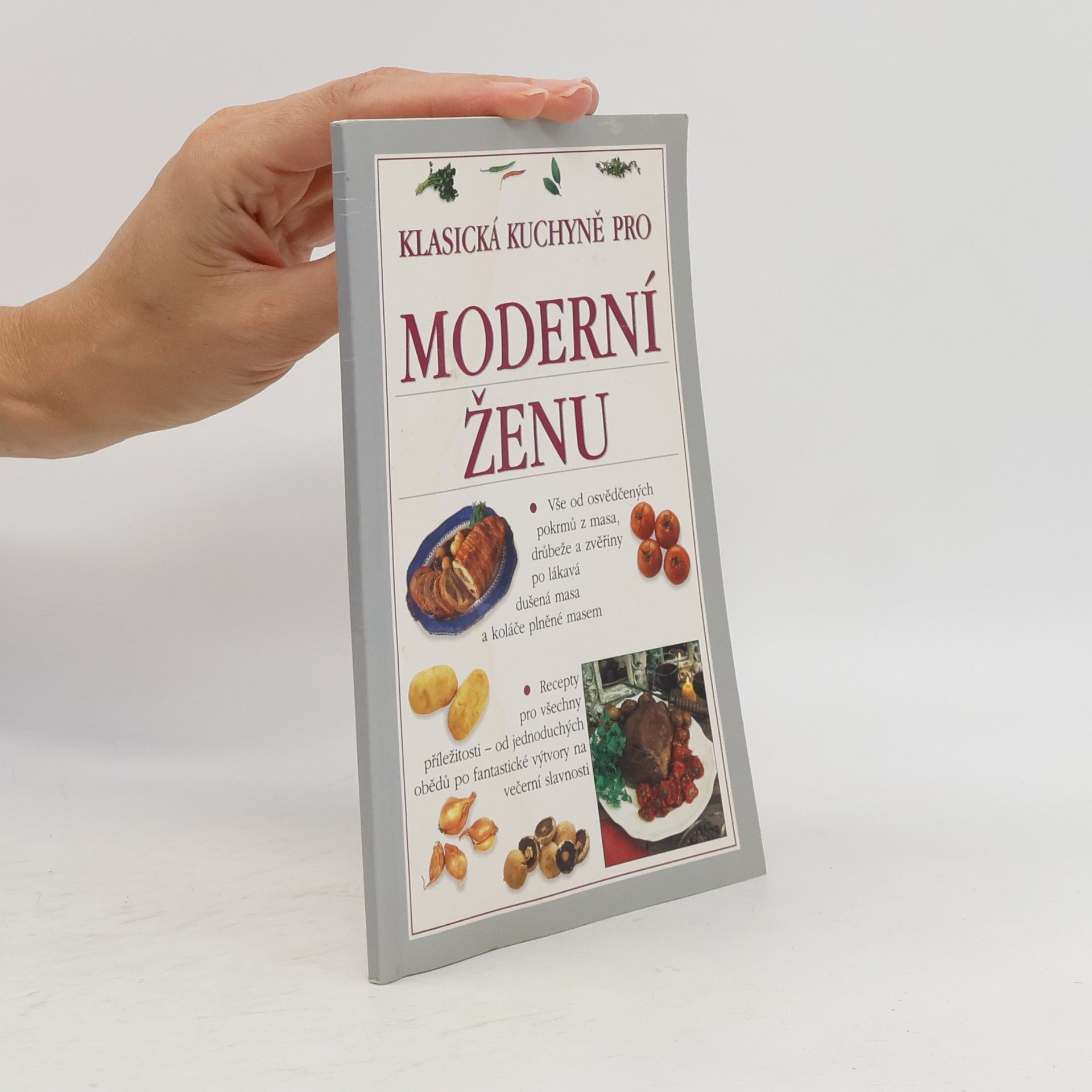 Autores varios Klasická kuchyně pro moderní ženu