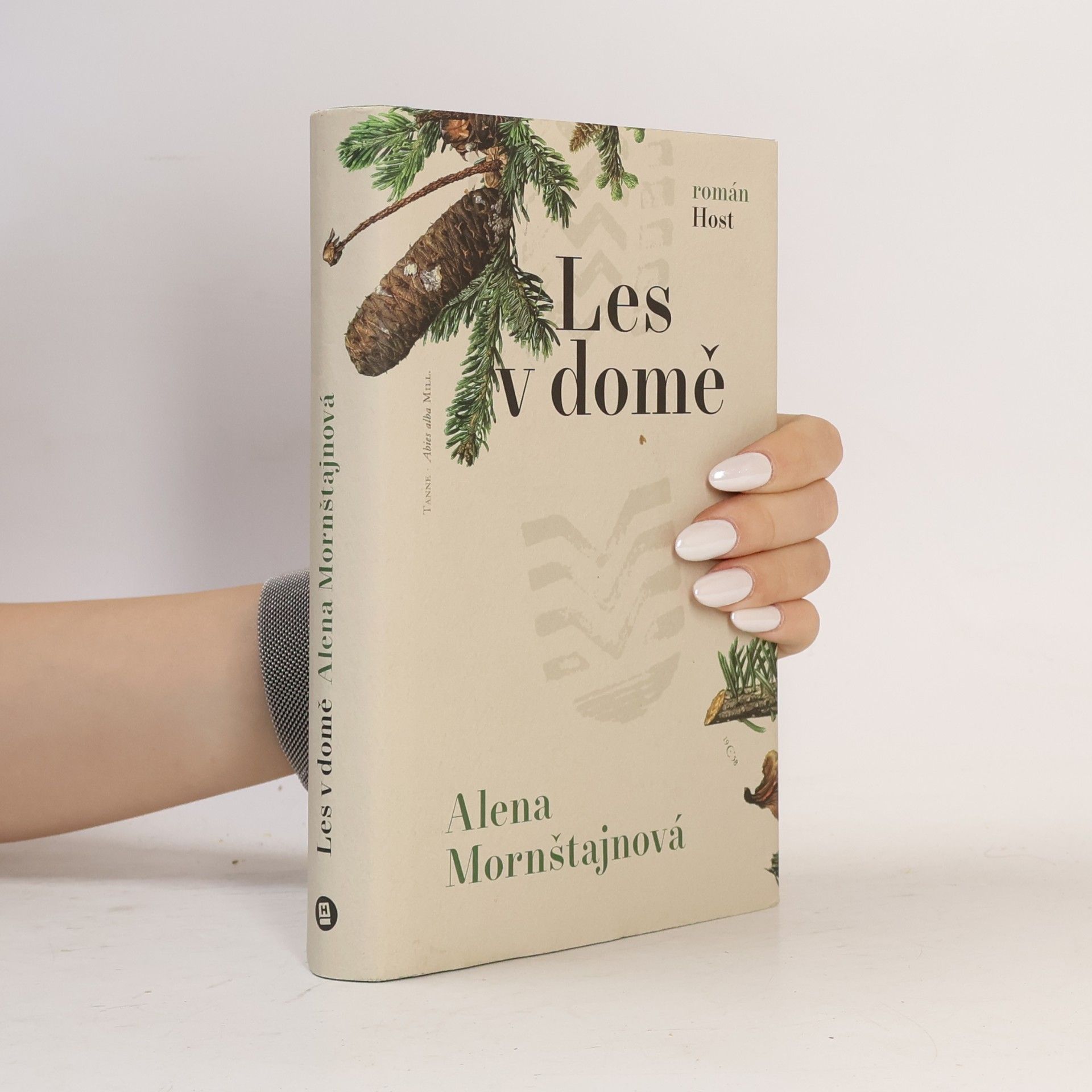 Alena Mornštajnová Les v domě