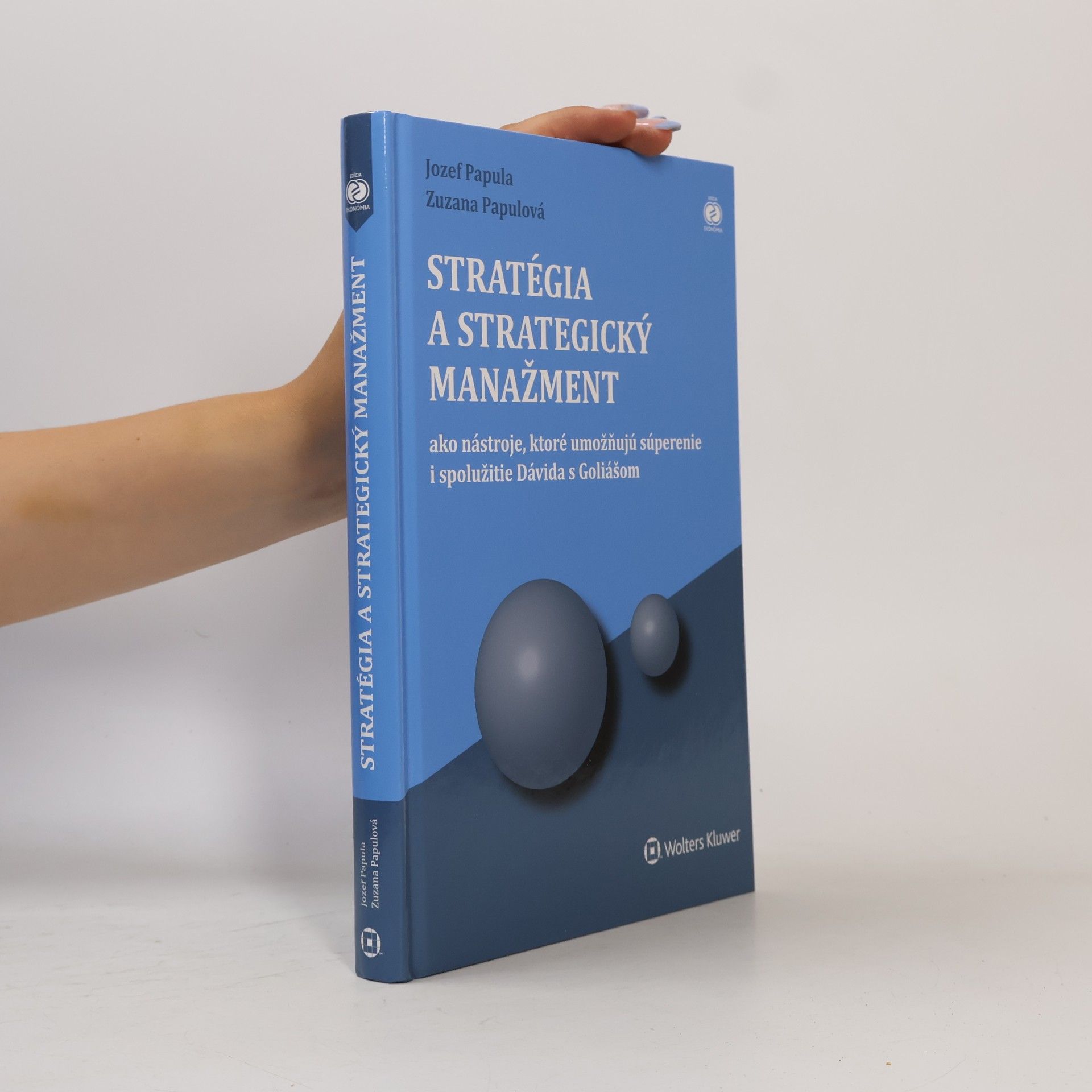 Zuzana Papulová Stratégia a strategický manažment