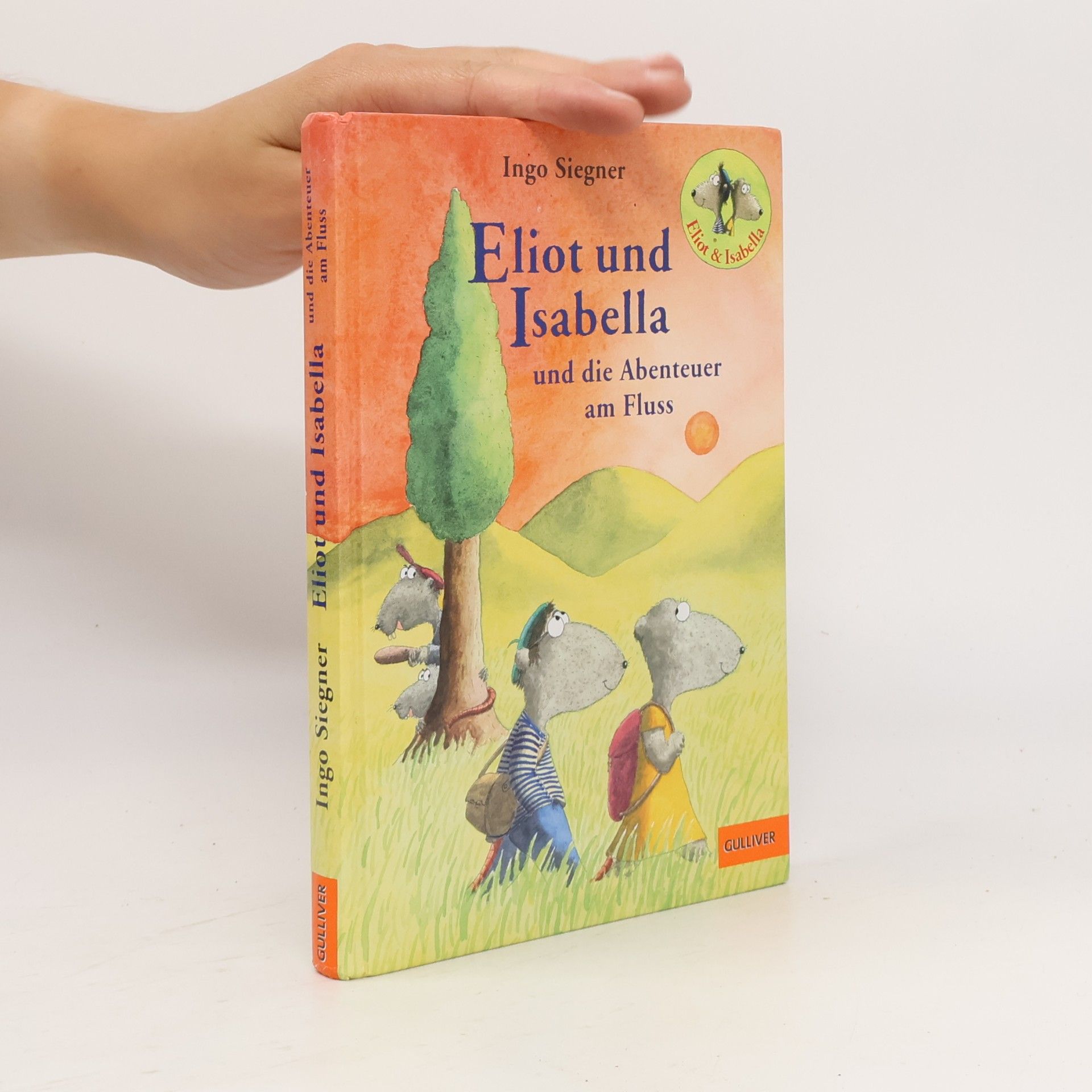 Ingo Seigner Eliot und Isabella und die Abenteuer am Fluss