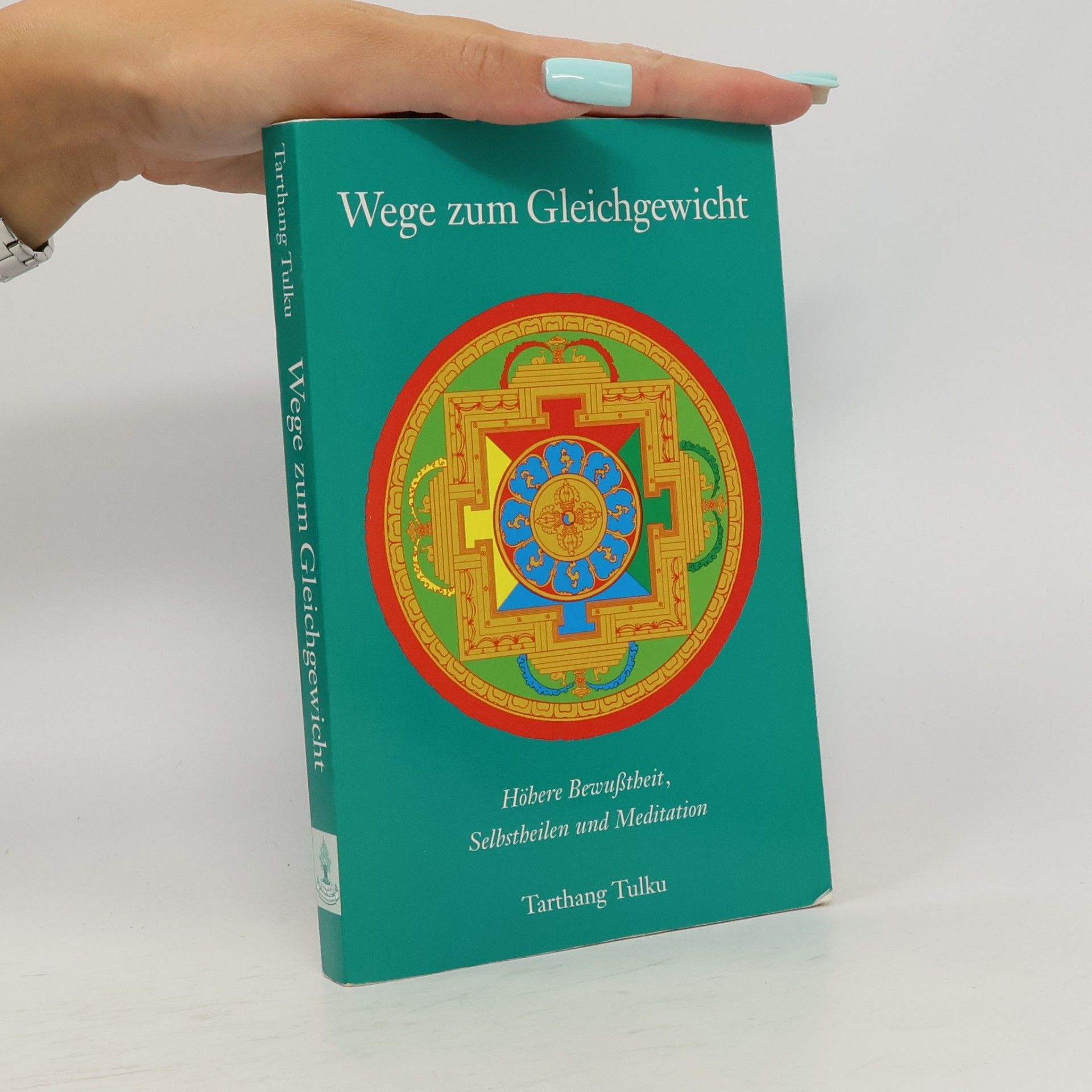 Tarthang Tulku Wege zum Gleichgewicht