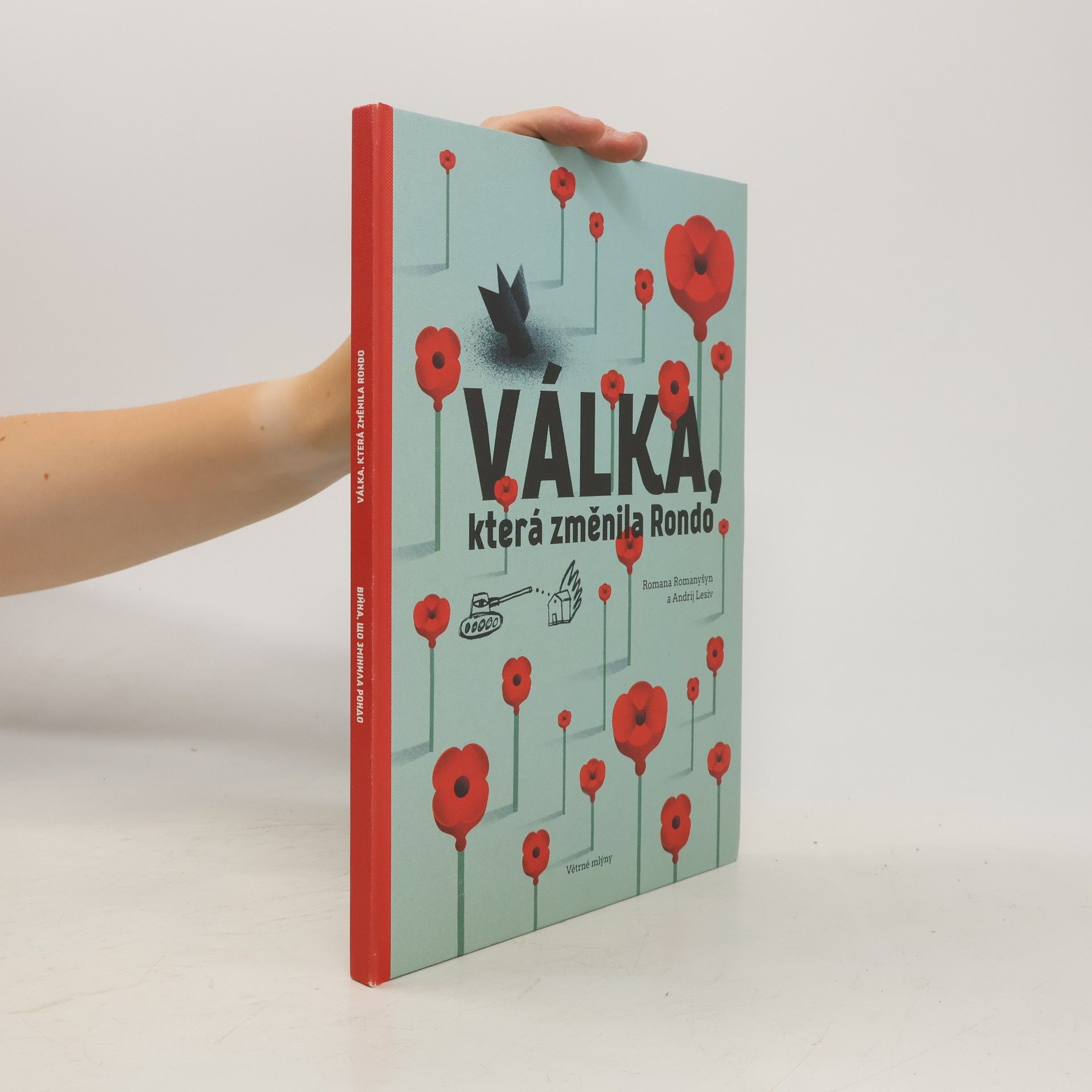 Meda Řehoříková Válka, která změnila Rondo. Війна, що змінила Рондо