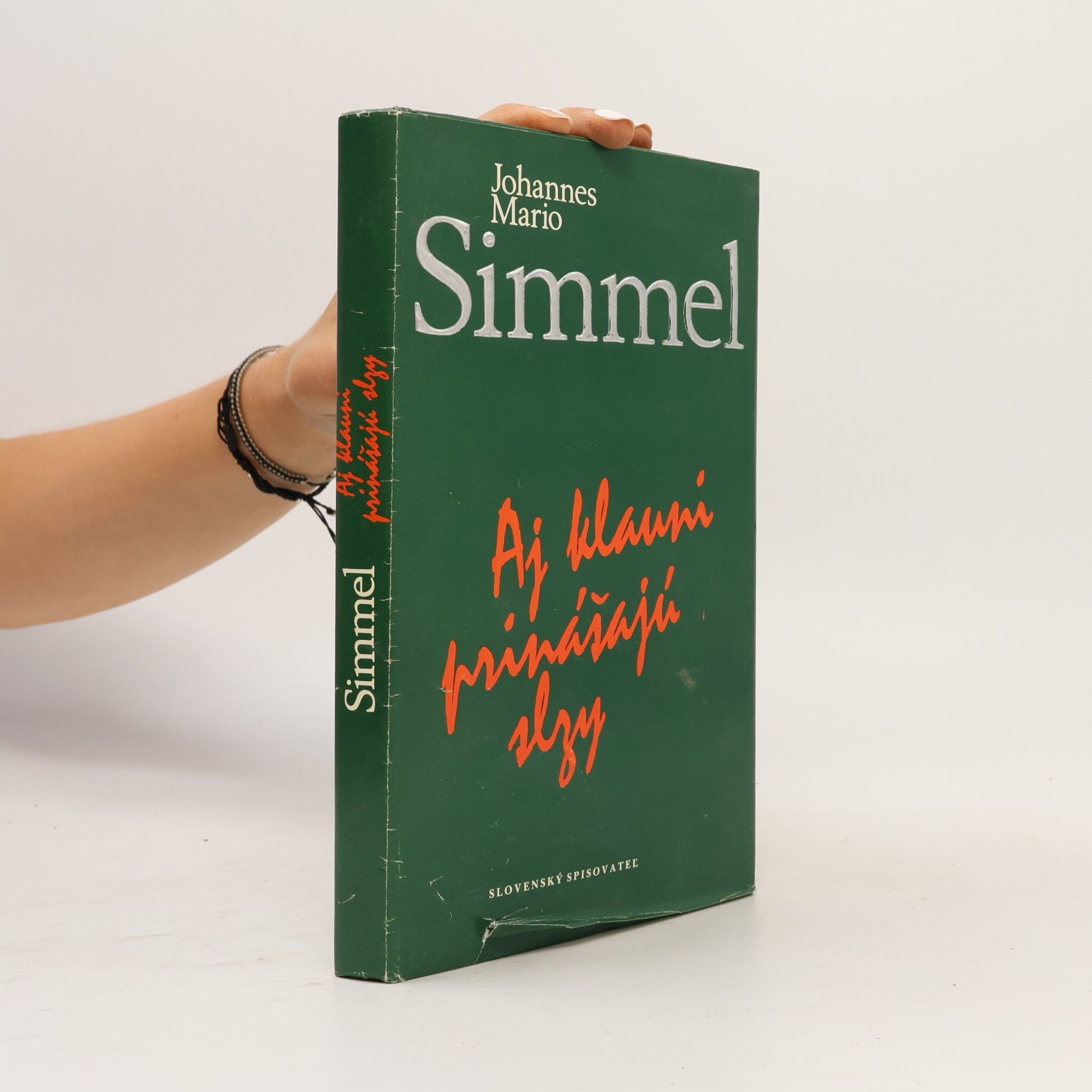 Johannes Mario Simmel Aj klauni prinášajú slzy