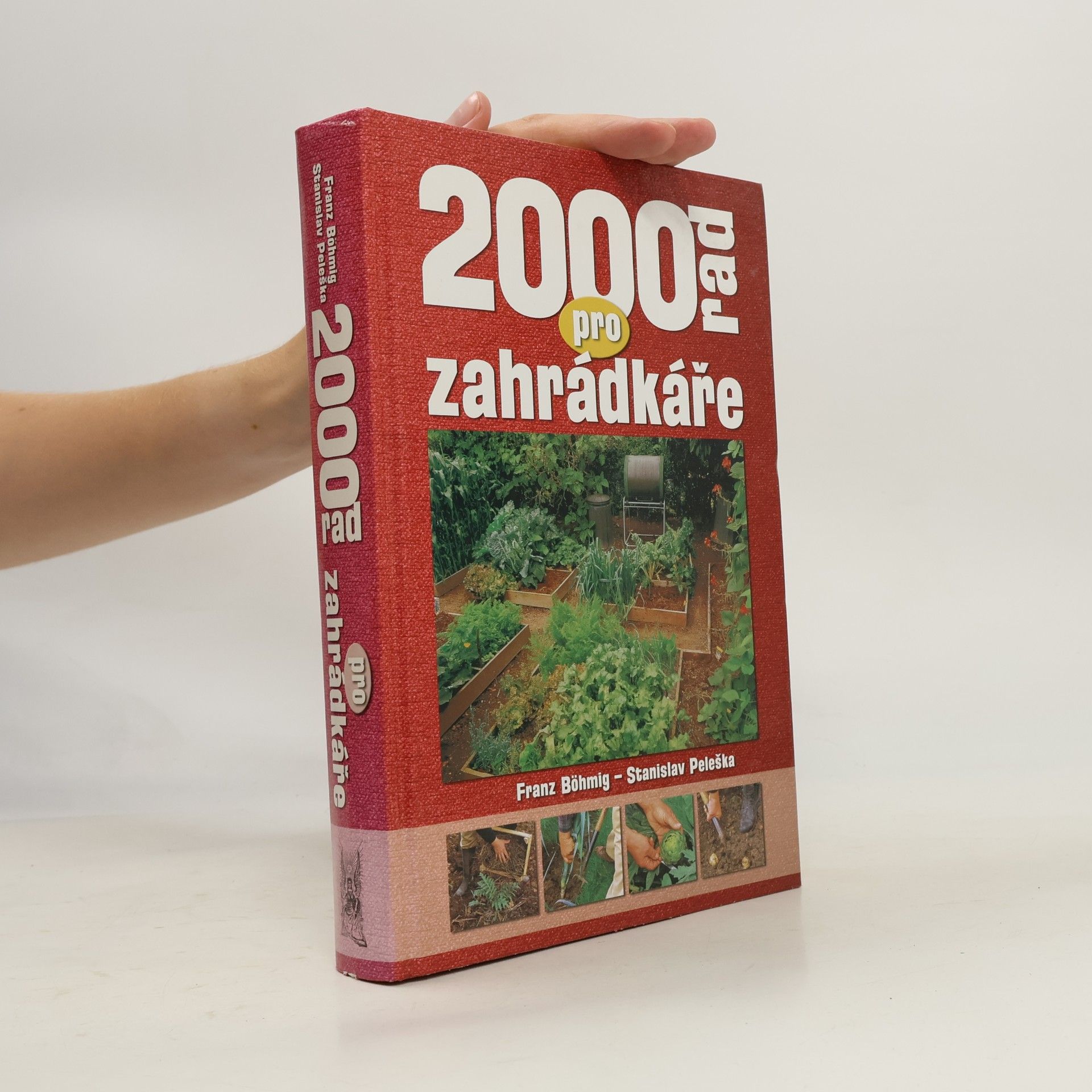 Franz Böhmig 2000 rad pro zahrádkáře