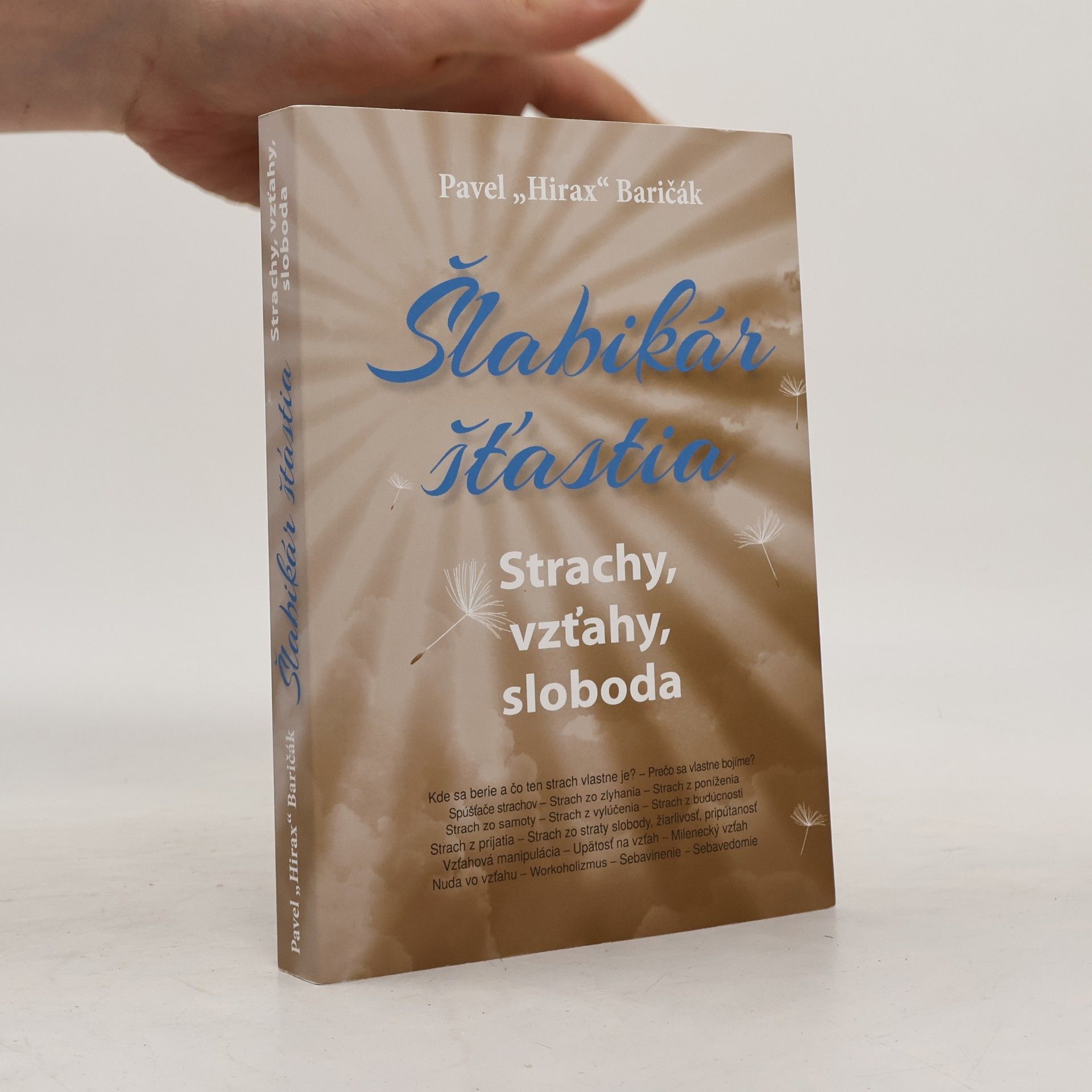 Pavel "Hirax" Baričák Šlabikár šťastia 4 - Strachy, vzťahy, sloboda